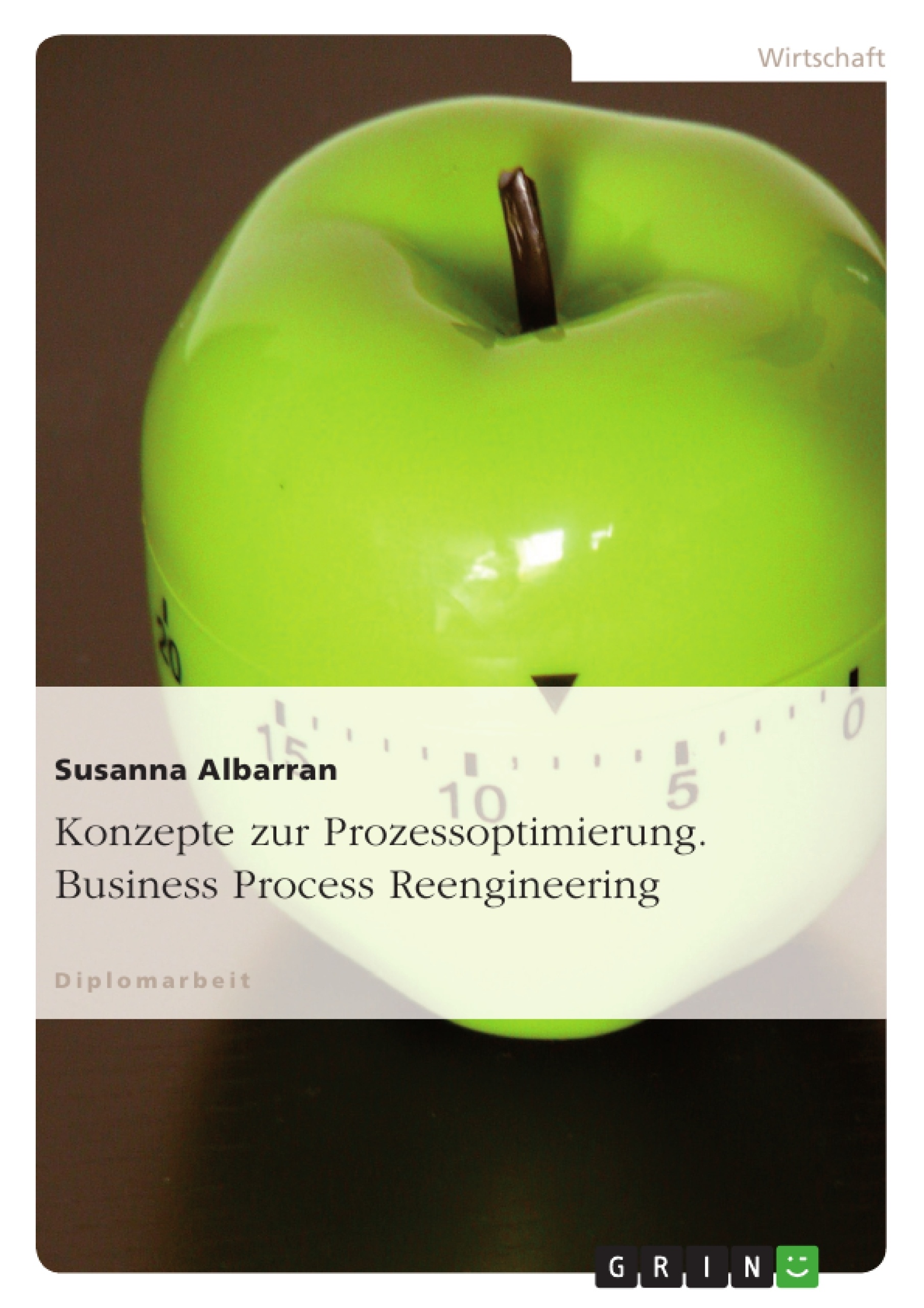 Titre: Konzepte zur Prozessoptimierung. Business Process Reengineering