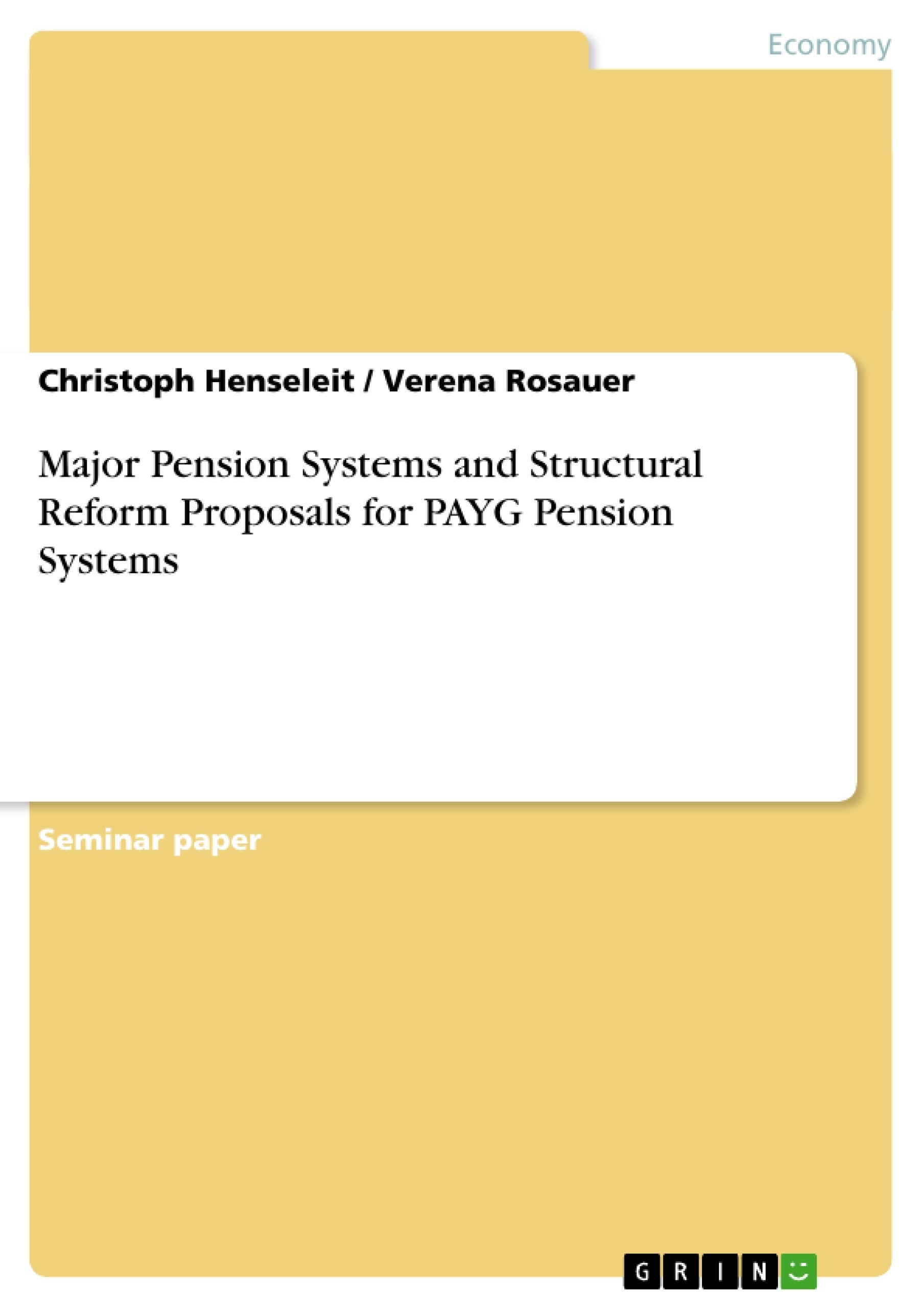 Título: Major Pension Systems and Structural Reform Proposals for PAYG Pension Systems