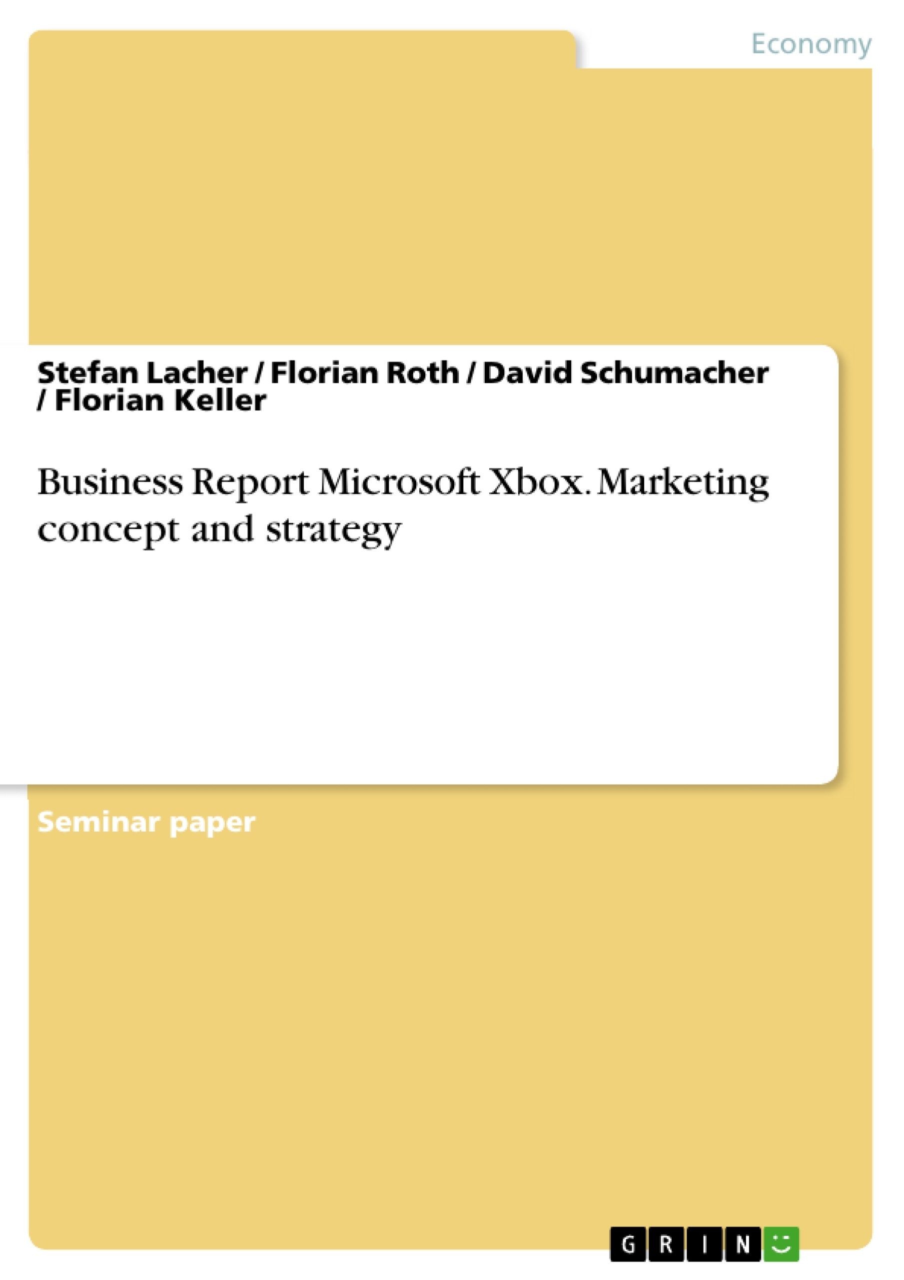 Titre: Business Report Microsoft Xbox. Marketing concept and strategy