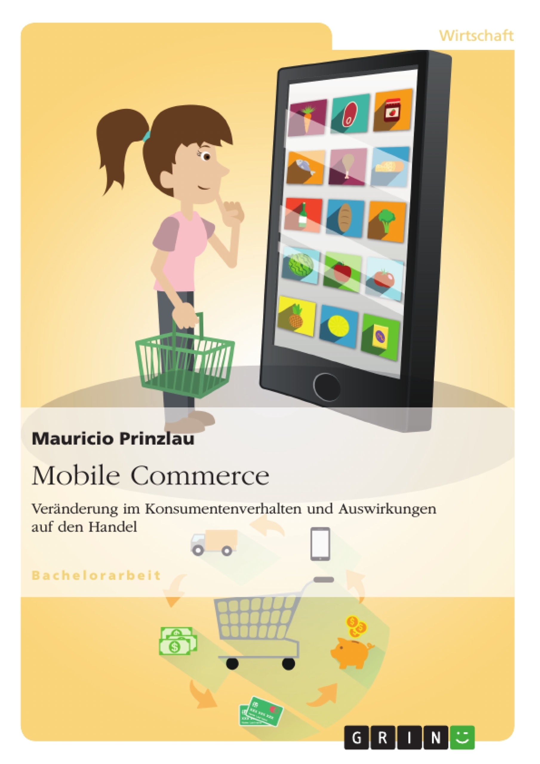 Titre: Mobile Commerce. Veränderung im Konsumentenverhalten und Auswirkungen auf den Handel