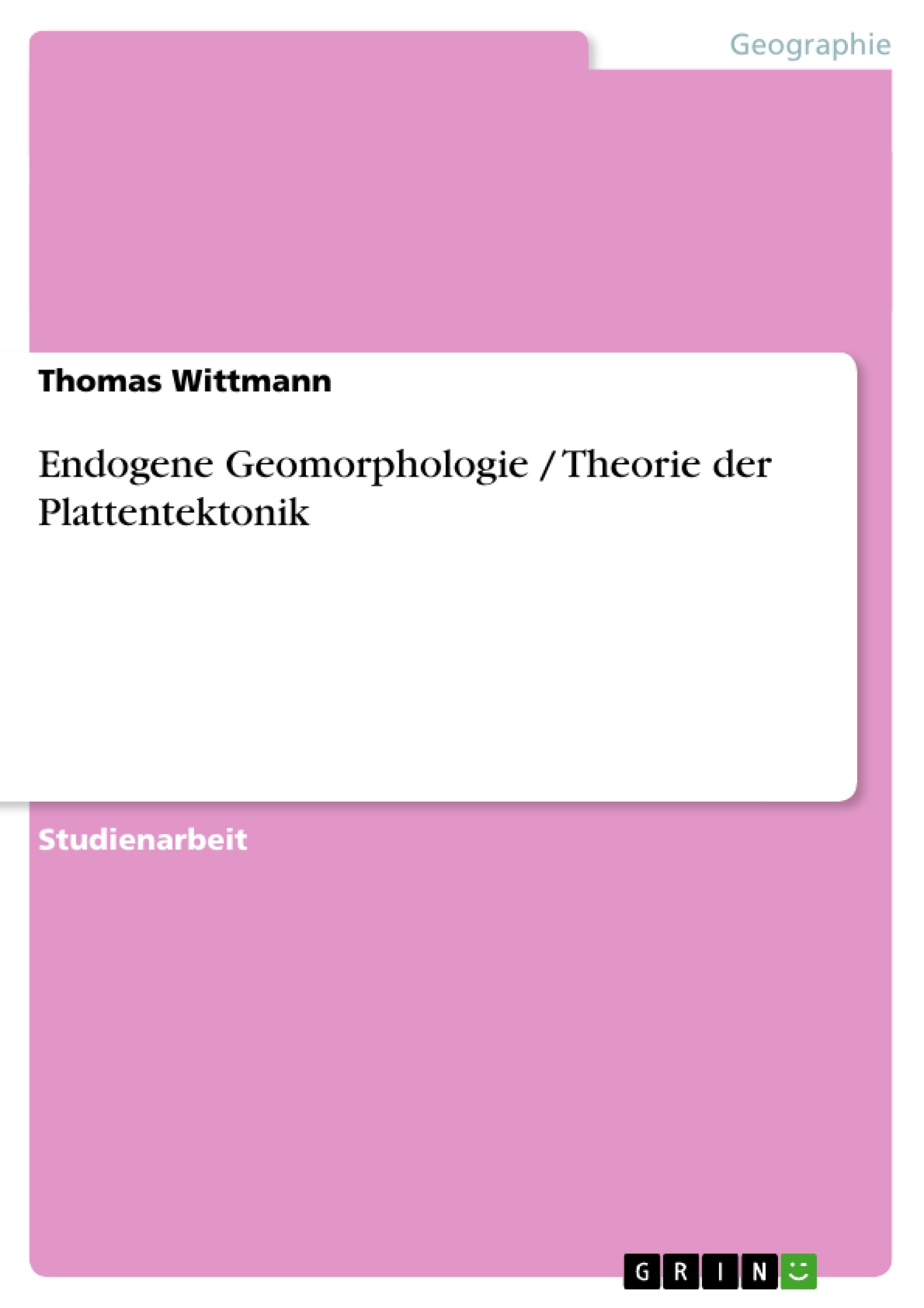 Título: Endogene Geomorphologie / Theorie der Plattentektonik