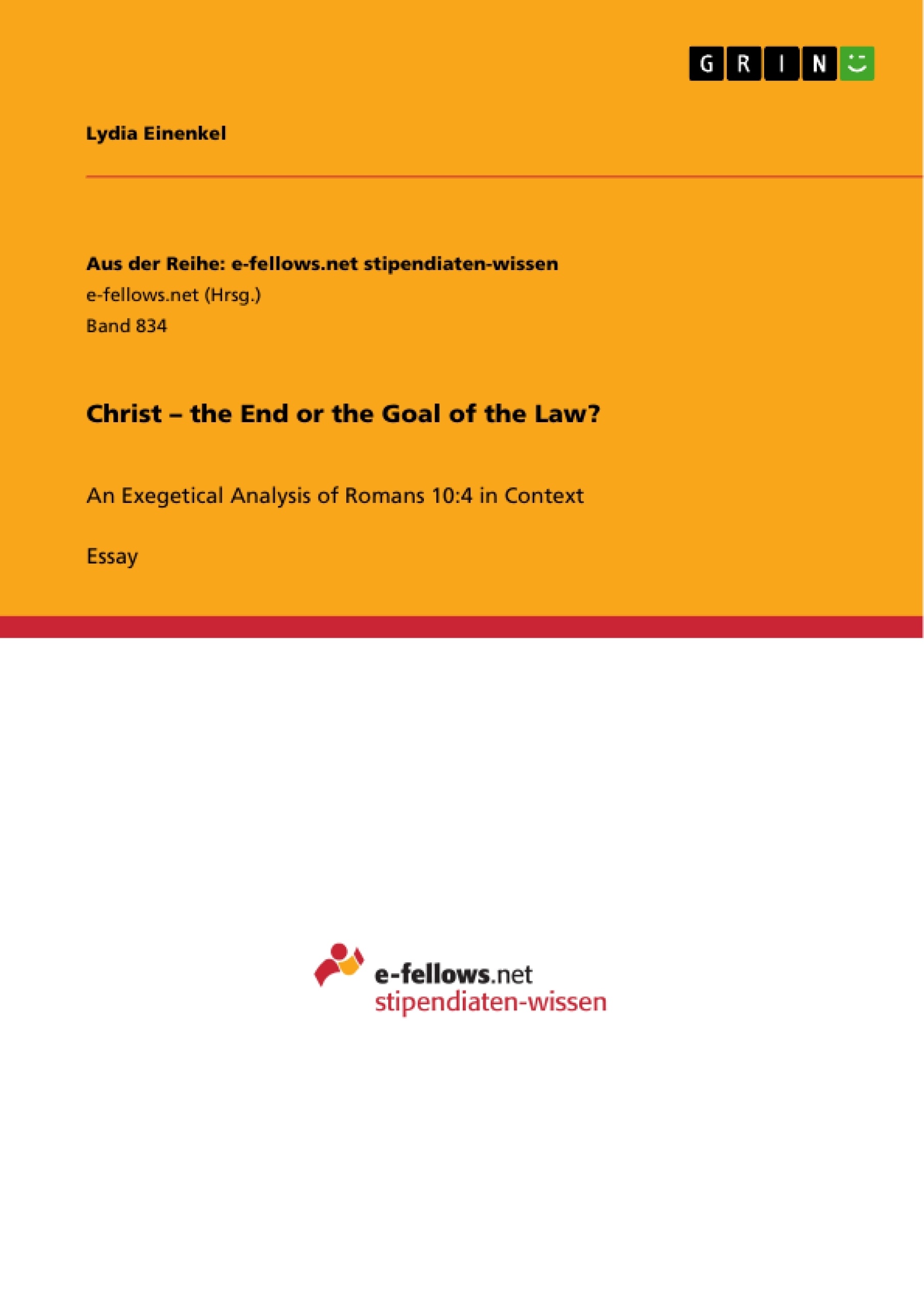 Title: Christ – the End or the Goal of the Law?