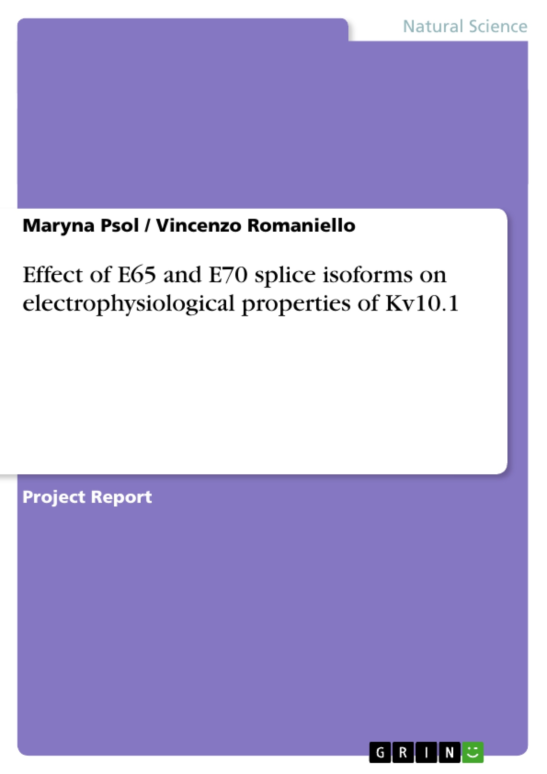 Title: Effect of E65 and E70 splice isoforms on electrophysiological properties of Kv10.1