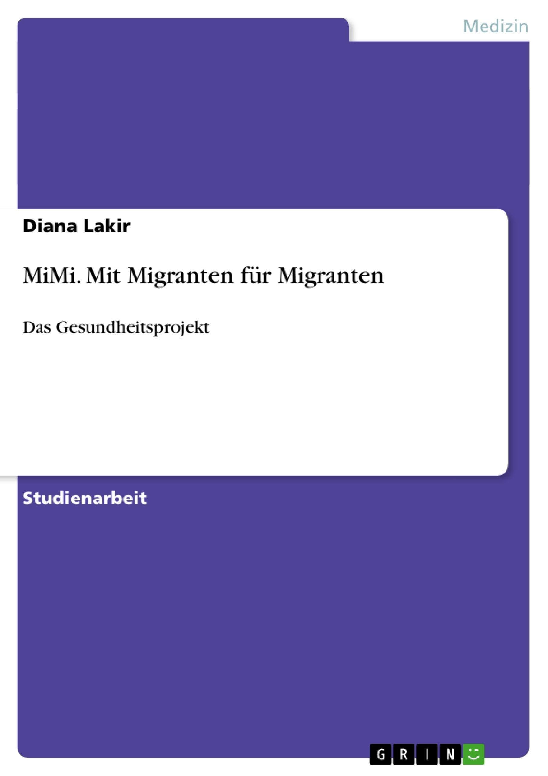 Titel: MiMi. Mit Migranten für Migranten