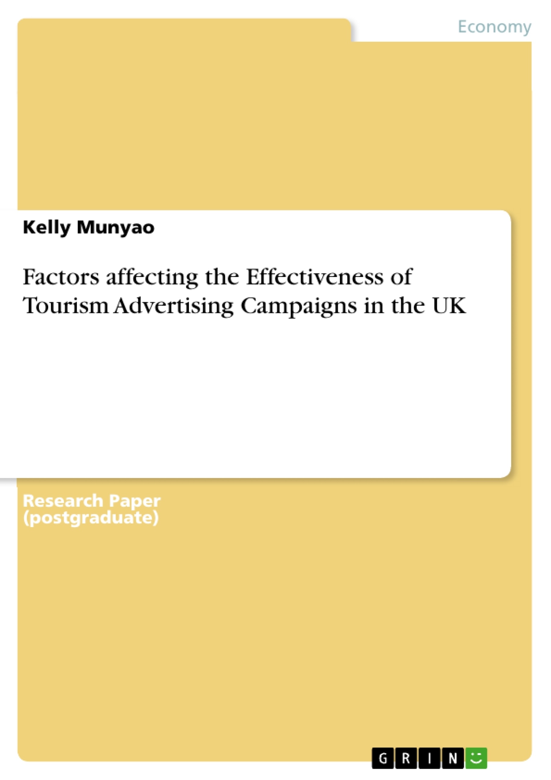 Titel: Factors affecting the Effectiveness of Tourism Advertising Campaigns in the UK