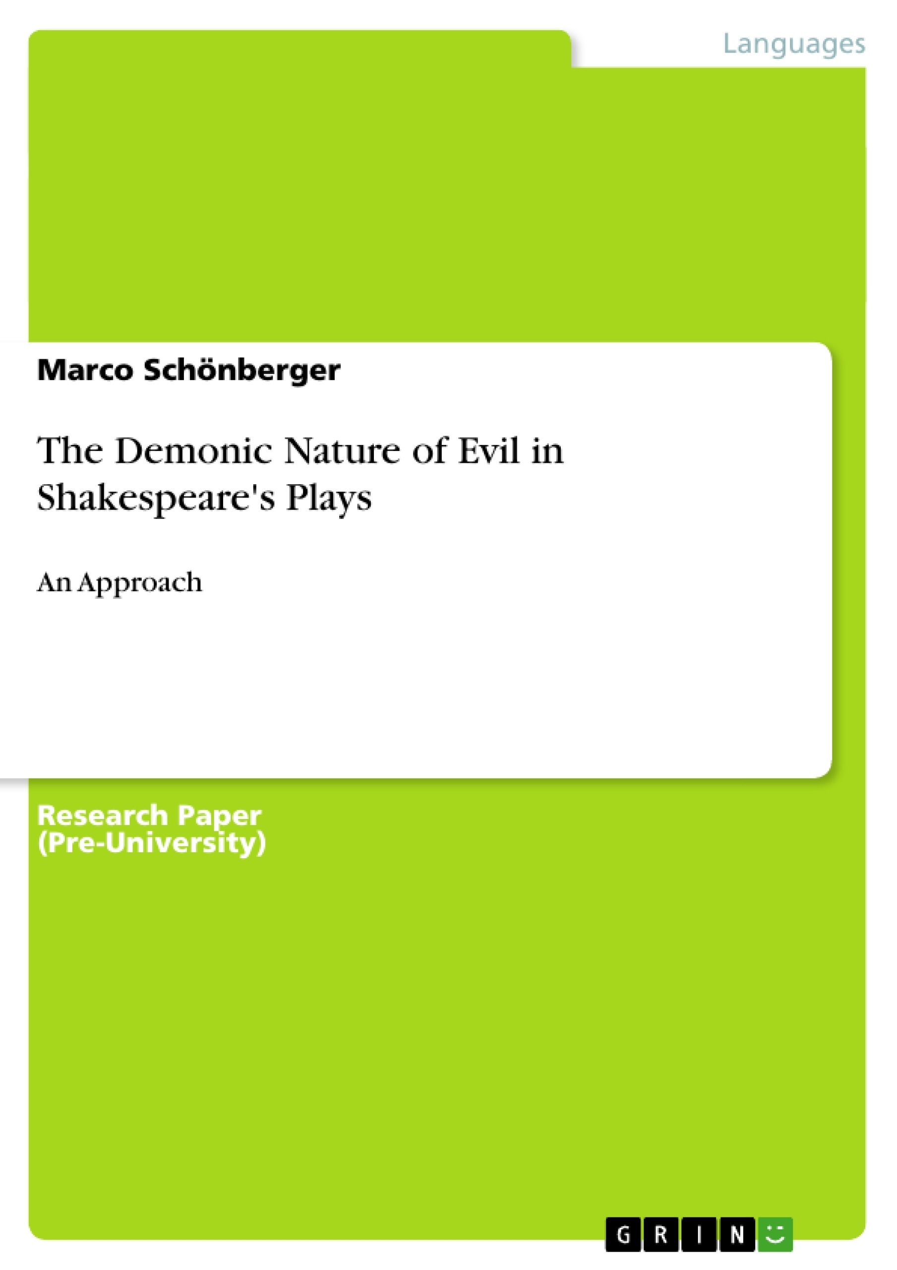 Title: The Demonic Nature of Evil in Shakespeare's Plays