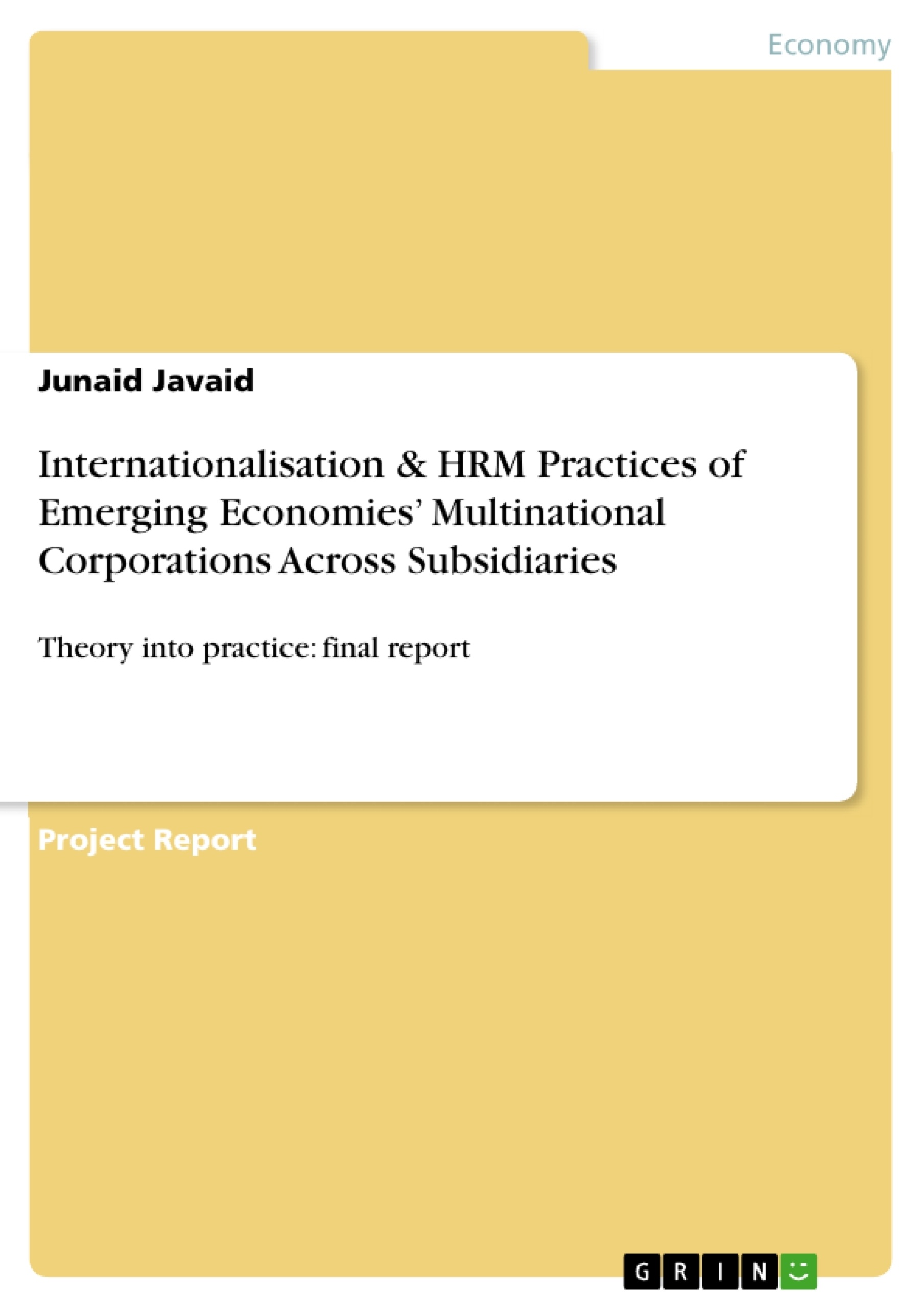 Title: Internationalisation & HRM Practices of Emerging Economies’ Multinational Corporations Across Subsidiaries
