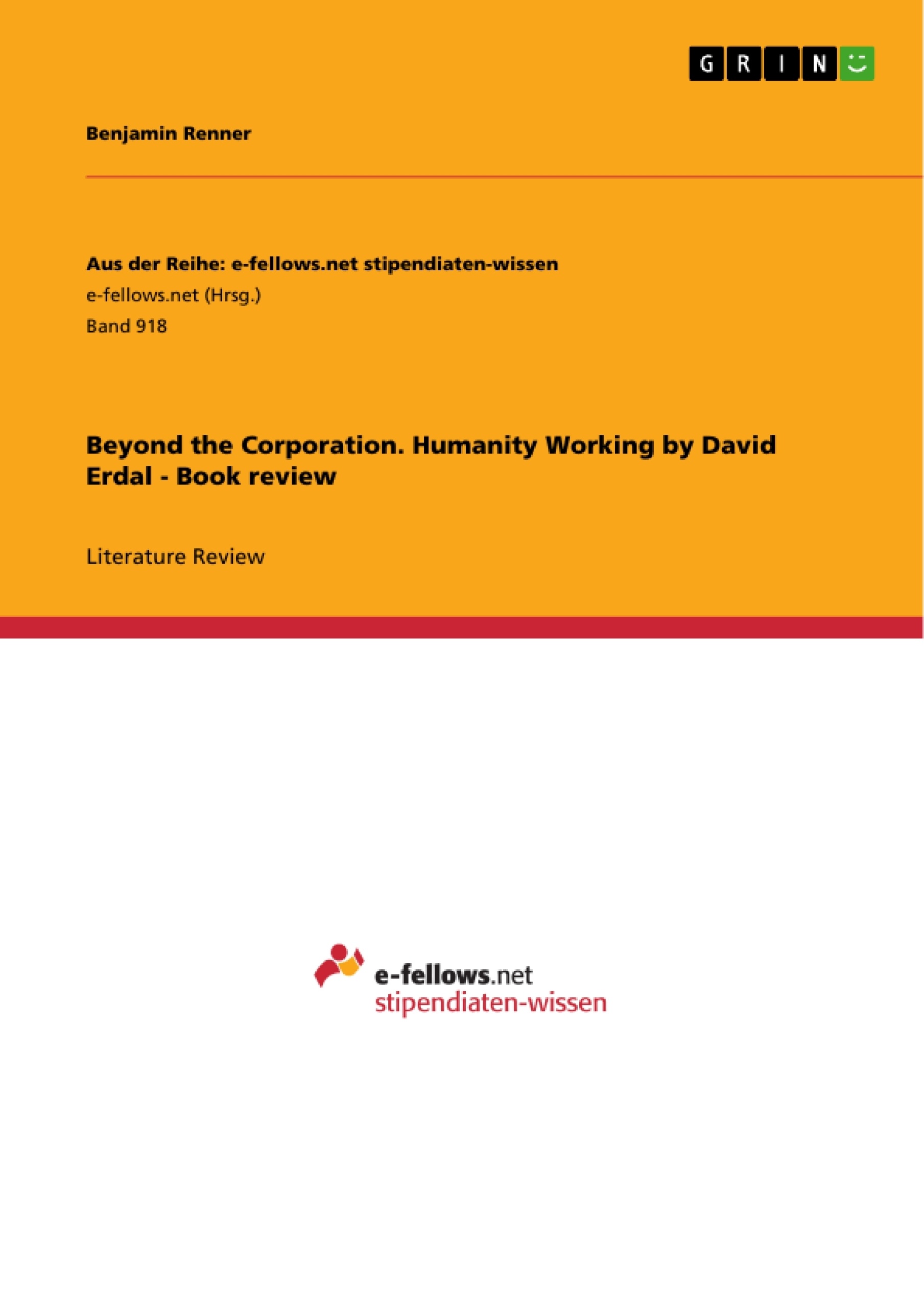 Title: Beyond the Corporation. Humanity Working by David Erdal - Book review