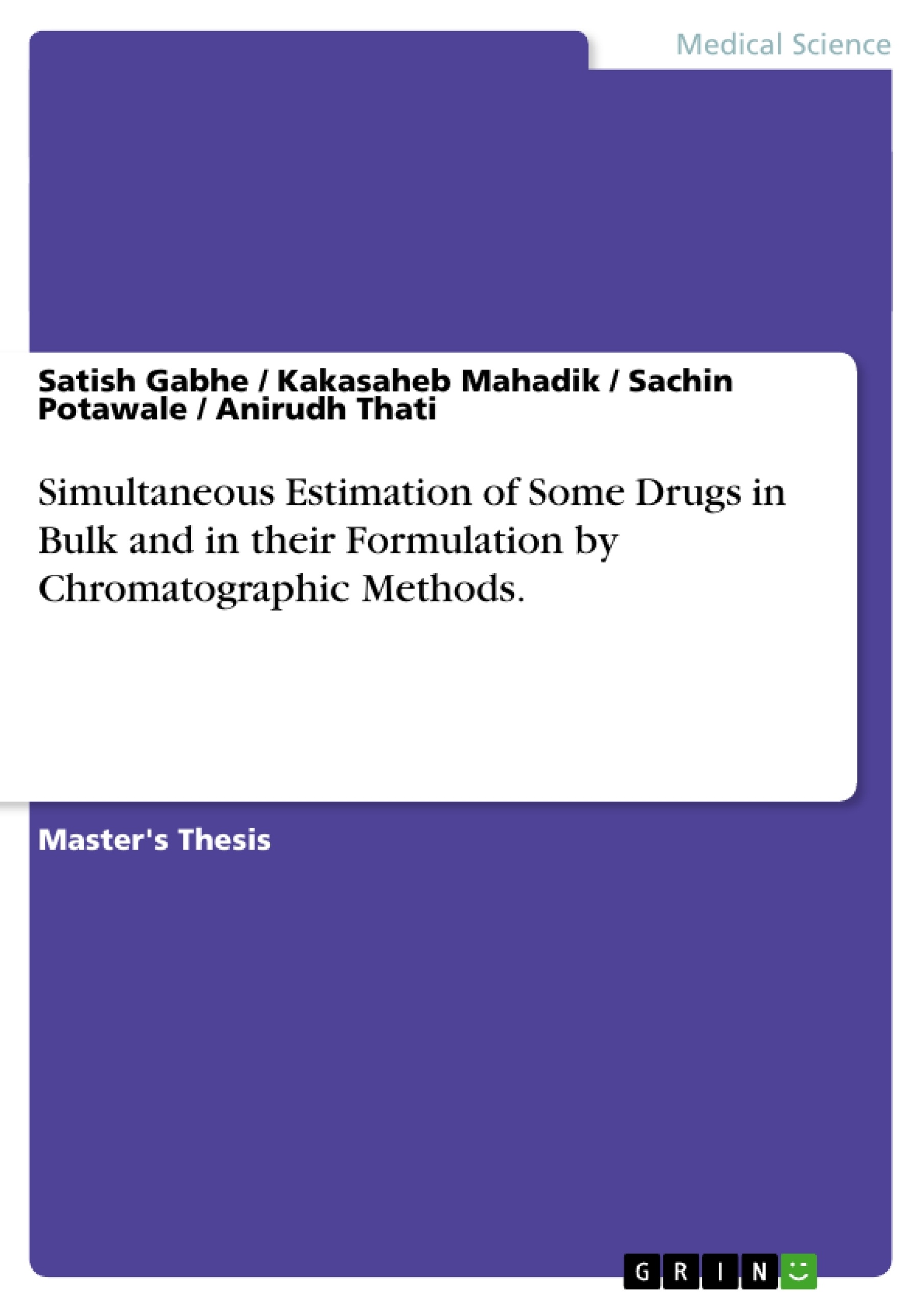 Title: Simultaneous Estimation of Some Drugs in Bulk and in their Formulation by Chromatographic Methods.