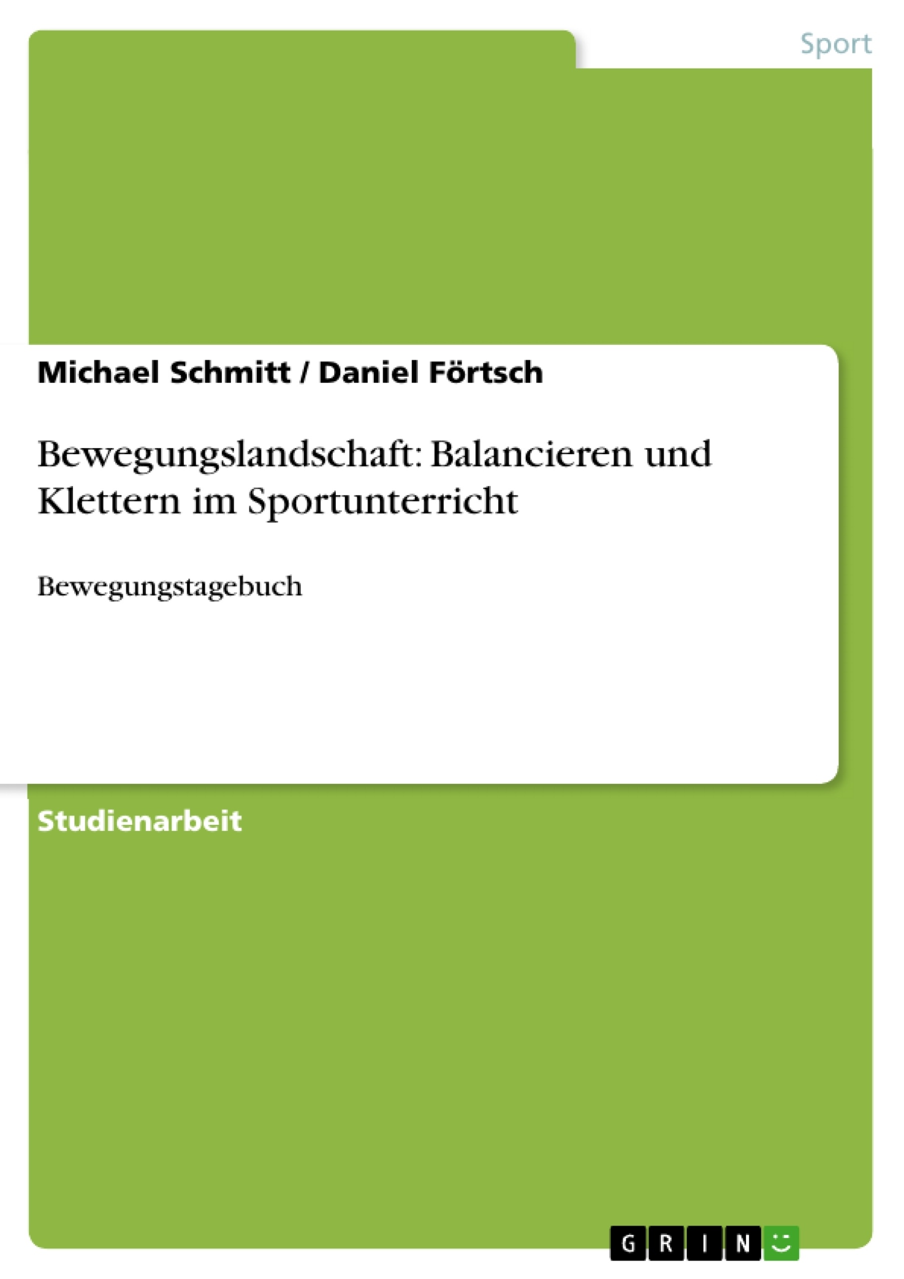 Title: Bewegungslandschaft: Balancieren und Klettern im Sportunterricht