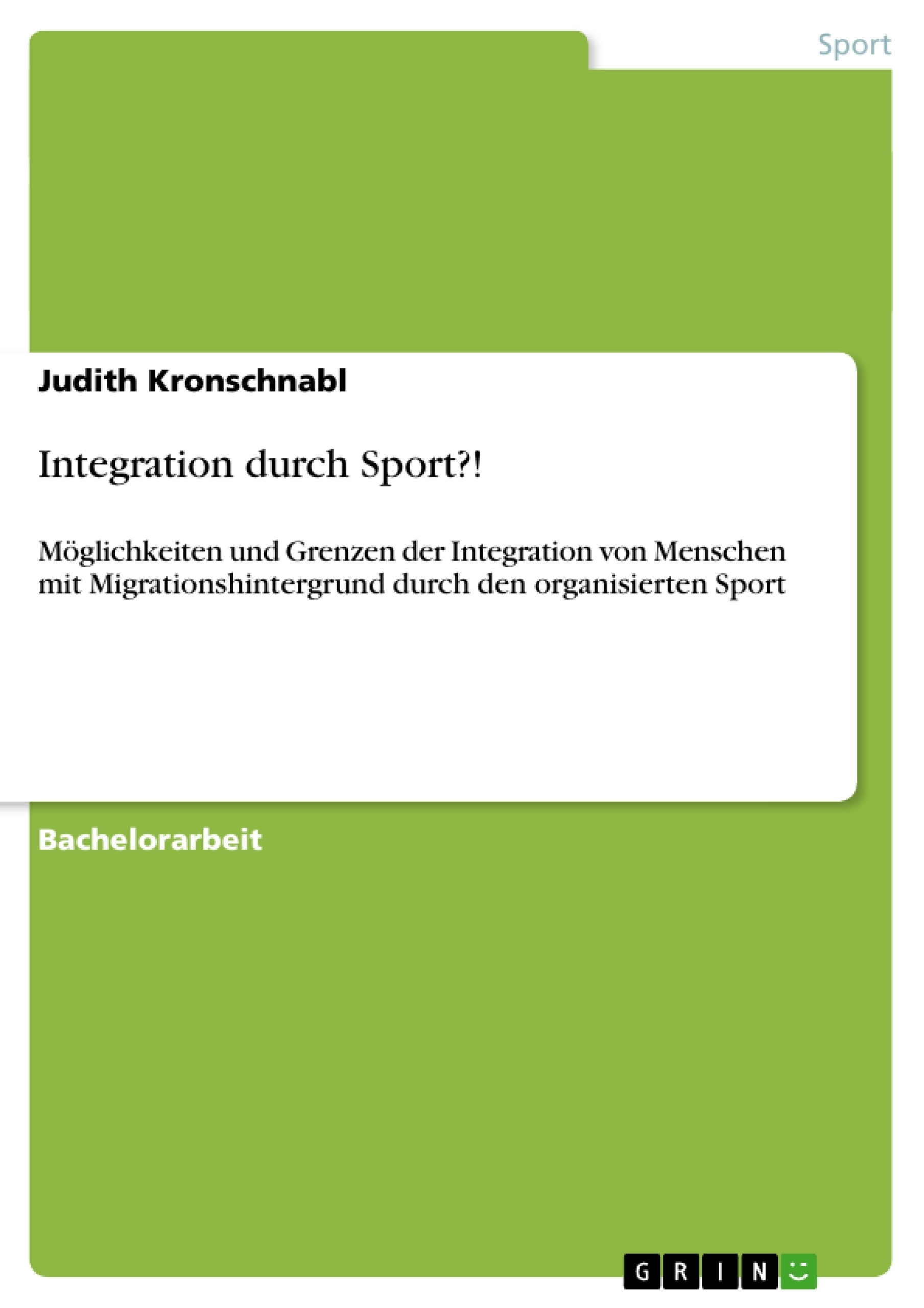 Titel: Integration durch Sport?!