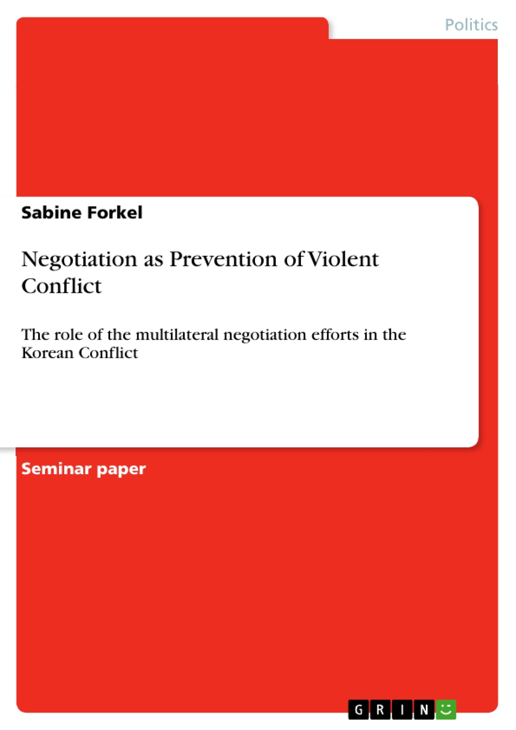 Titre: Negotiation as Prevention of Violent Conflict