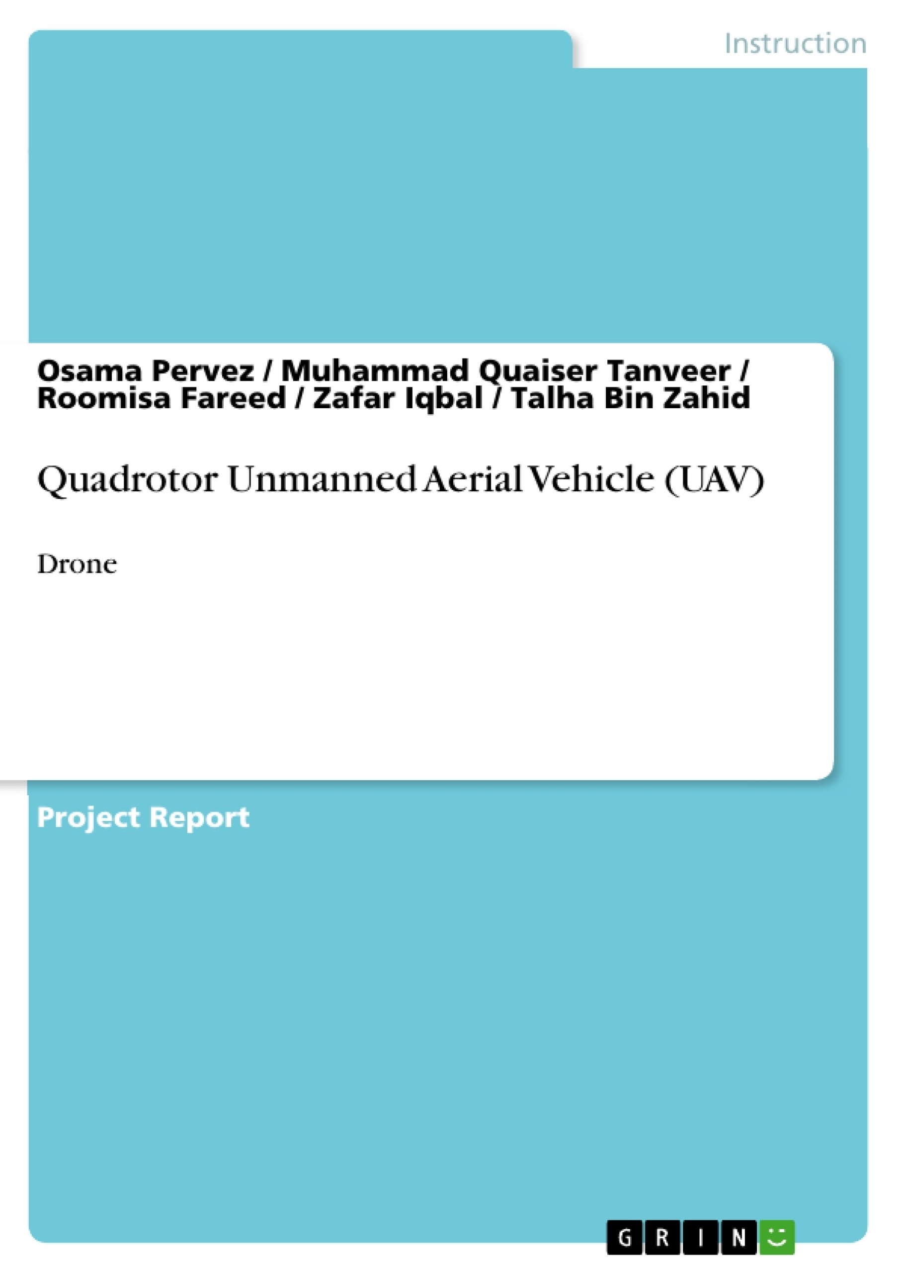Titre: Quadrotor Unmanned Aerial Vehicle (UAV)