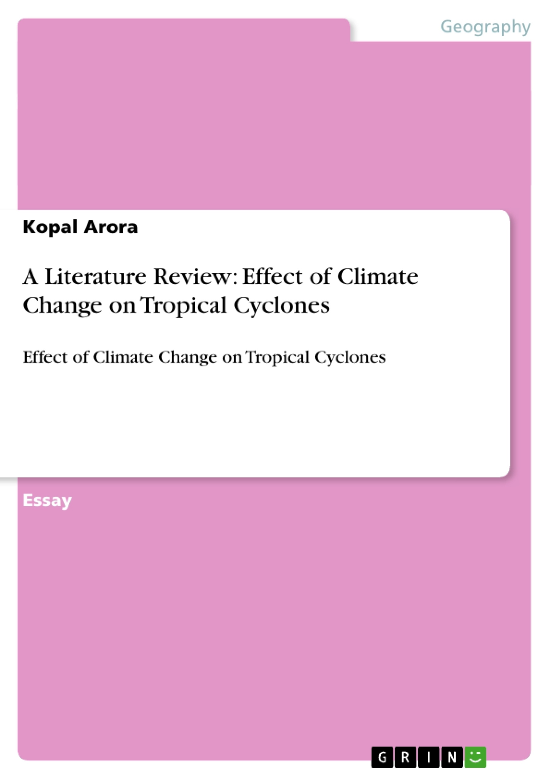 Title: A Literature Review: Effect of Climate Change on Tropical Cyclones