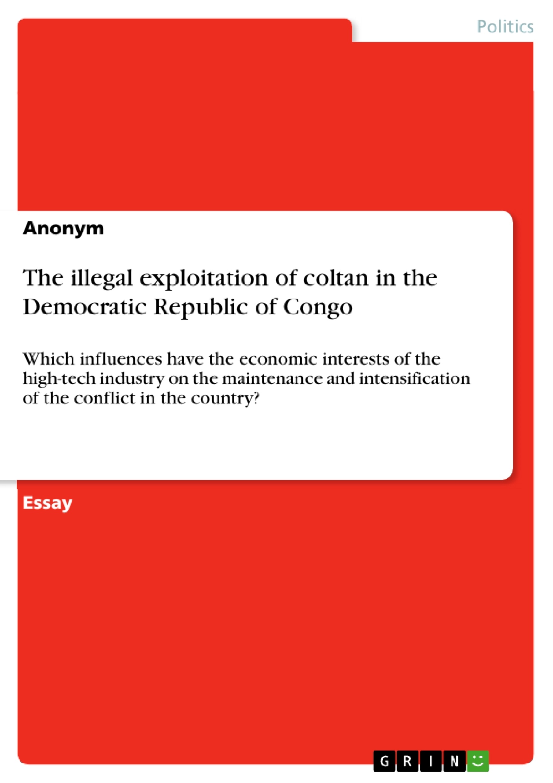 Title: The illegal exploitation of coltan in the Democratic Republic of Congo