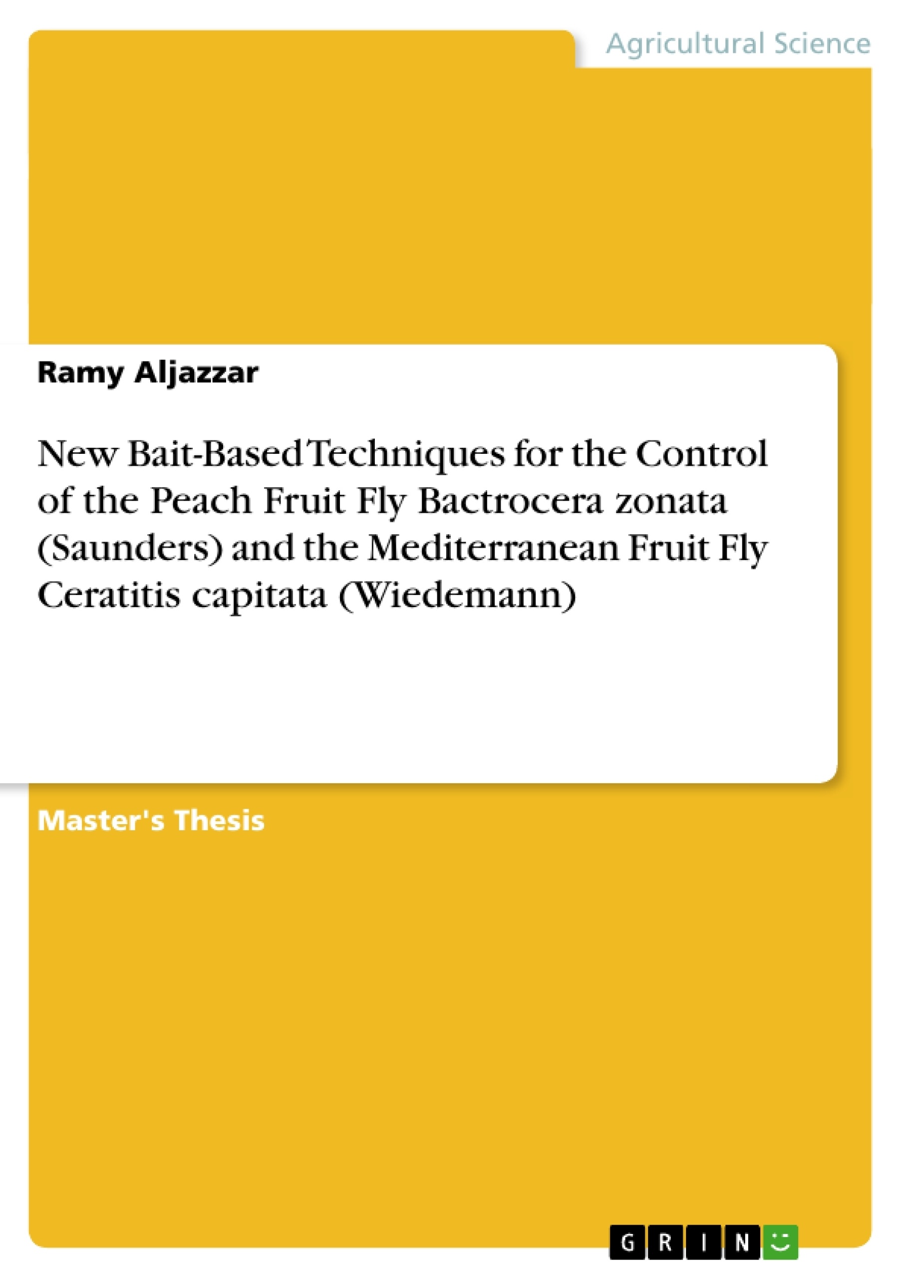 Titre: New Bait-Based Techniques for the Control of the Peach Fruit Fly Bactrocera zonata (Saunders) and the Mediterranean Fruit Fly Ceratitis capitata (Wiedemann)