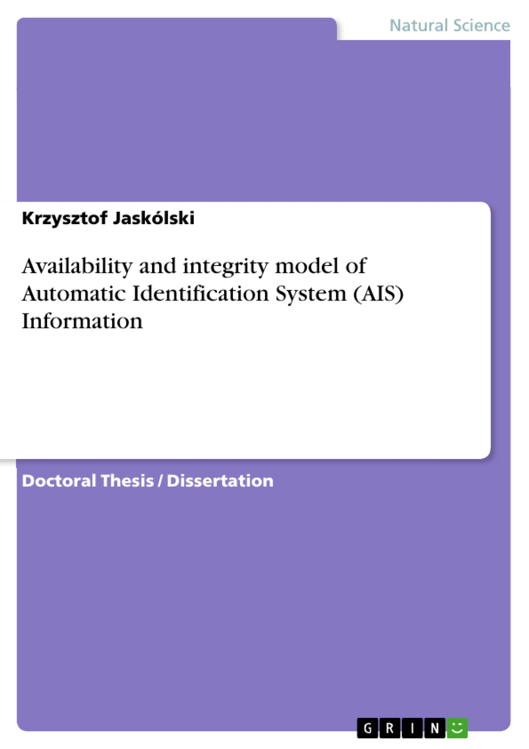 Title: Availability and integrity model of Automatic Identification System (AIS) Information