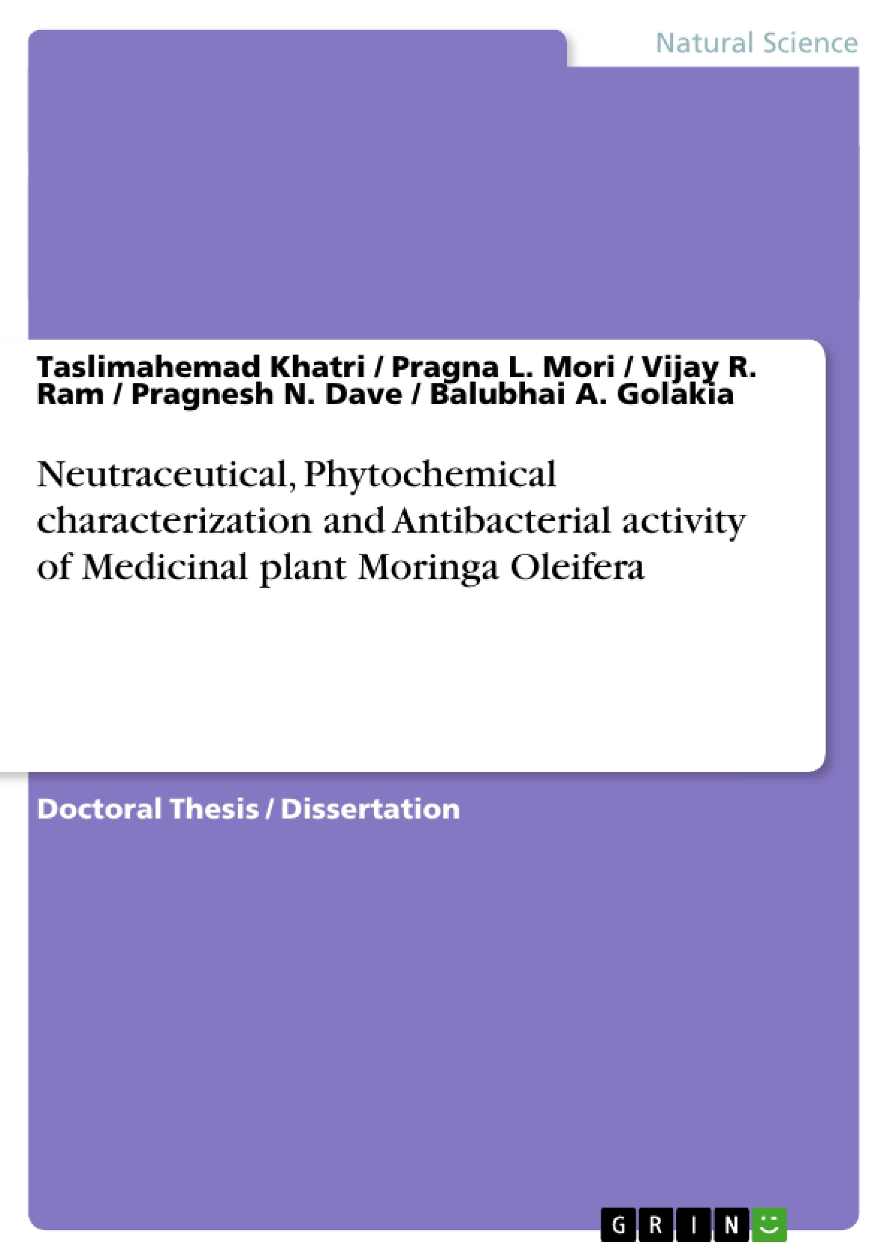 Titel: Neutraceutical, Phytochemical characterization and Antibacterial activity of Medicinal plant Moringa Oleifera