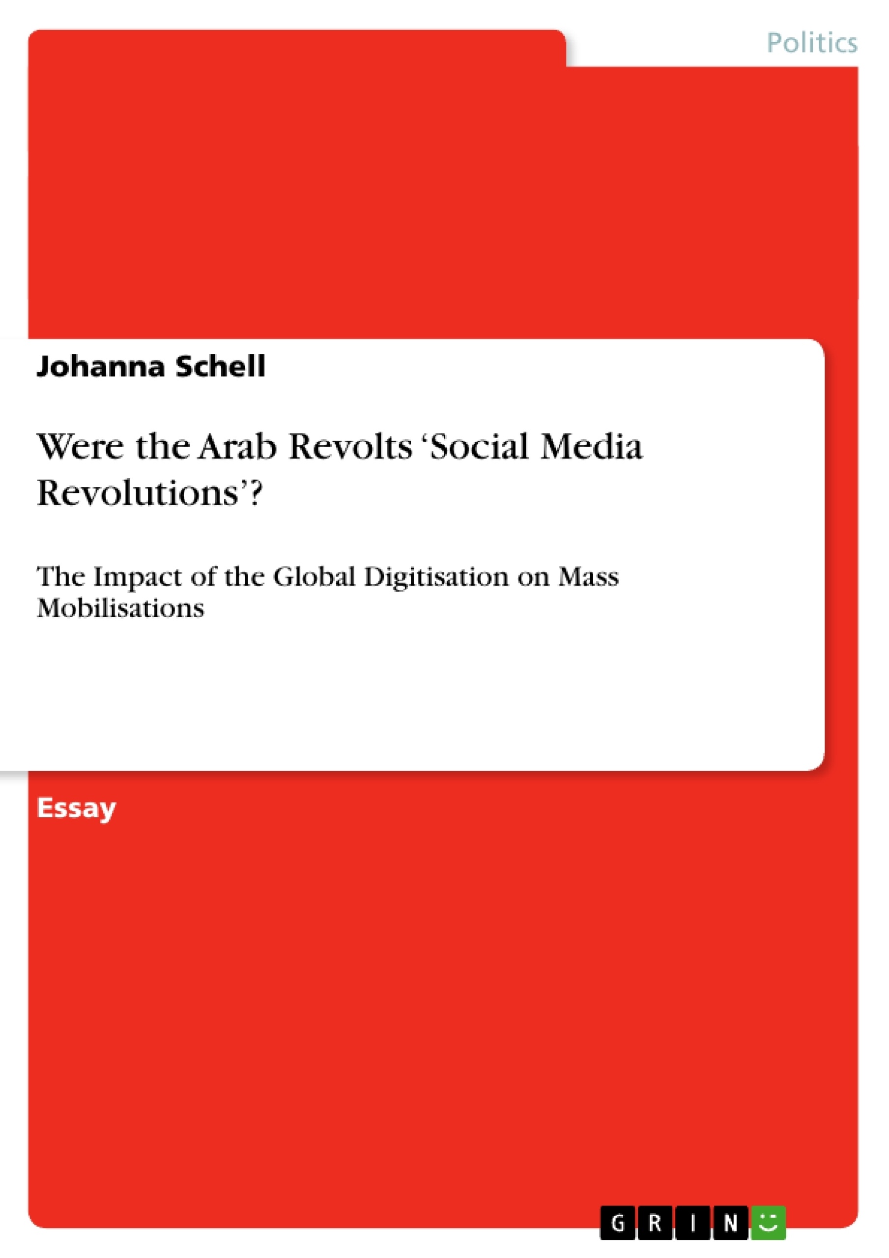 Title: Were the Arab Revolts ‘Social Media Revolutions’?