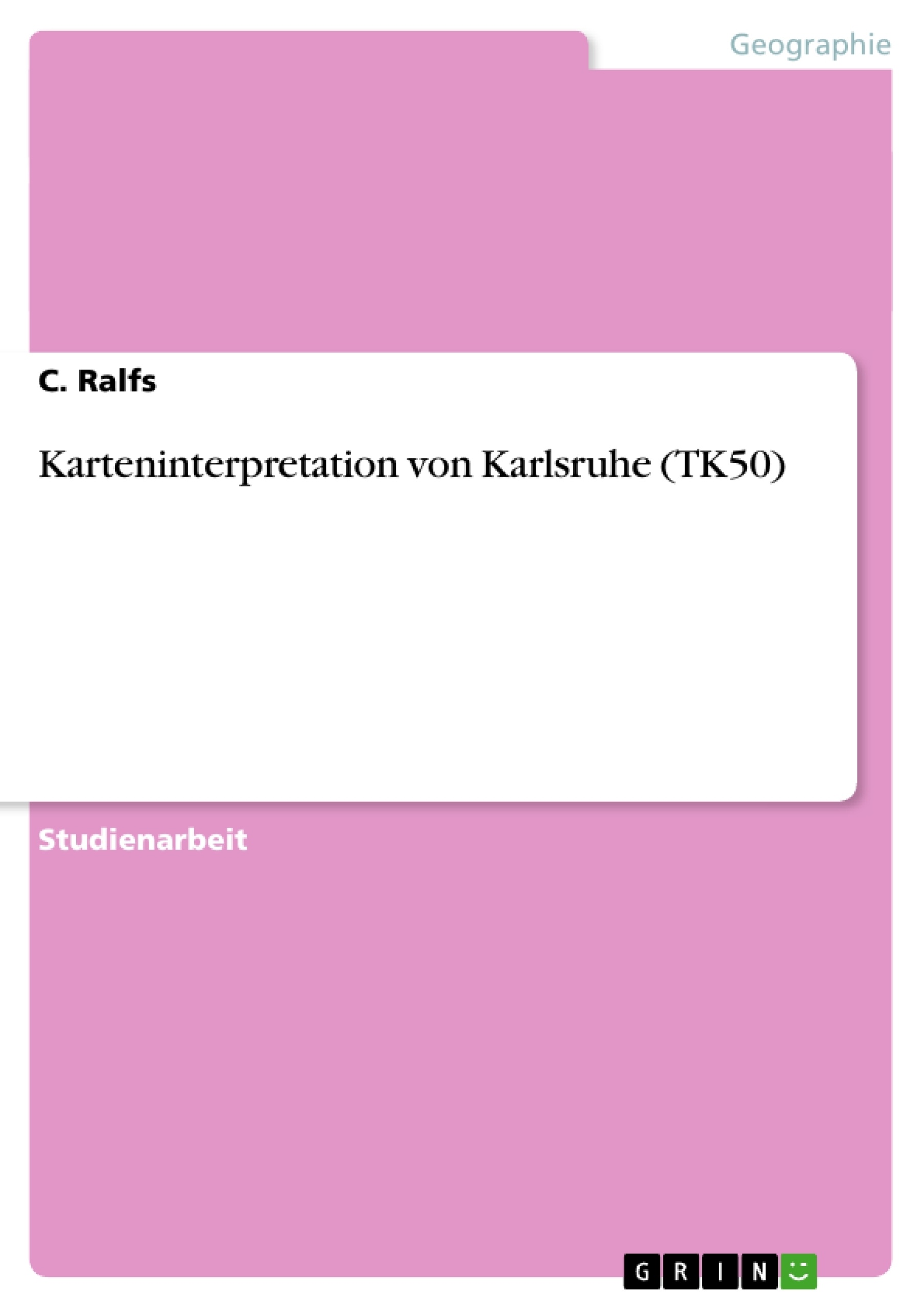 Titel: Karteninterpretation von Karlsruhe (TK50)