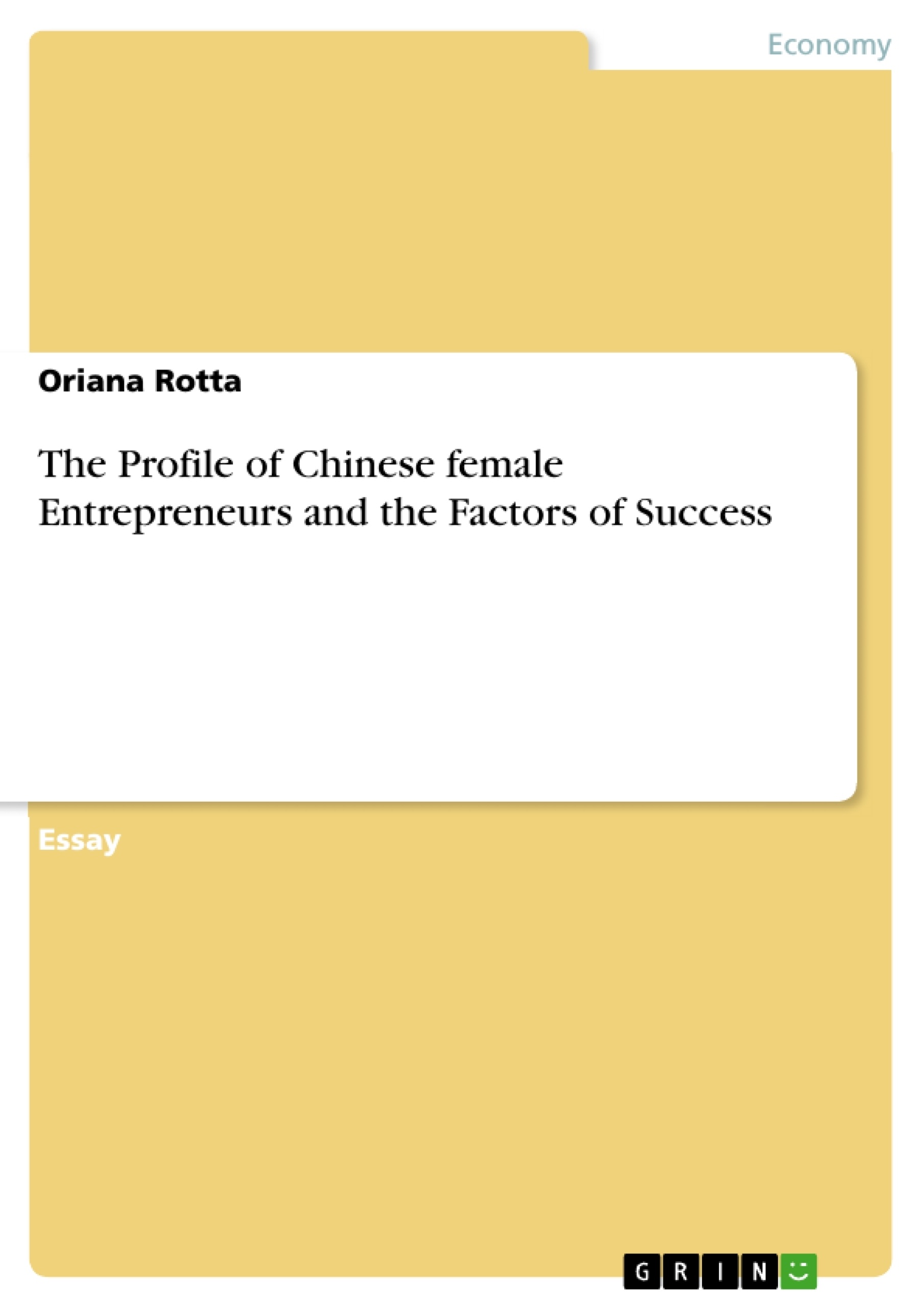 Title: The Profile of Chinese female Entrepreneurs and the Factors of Success