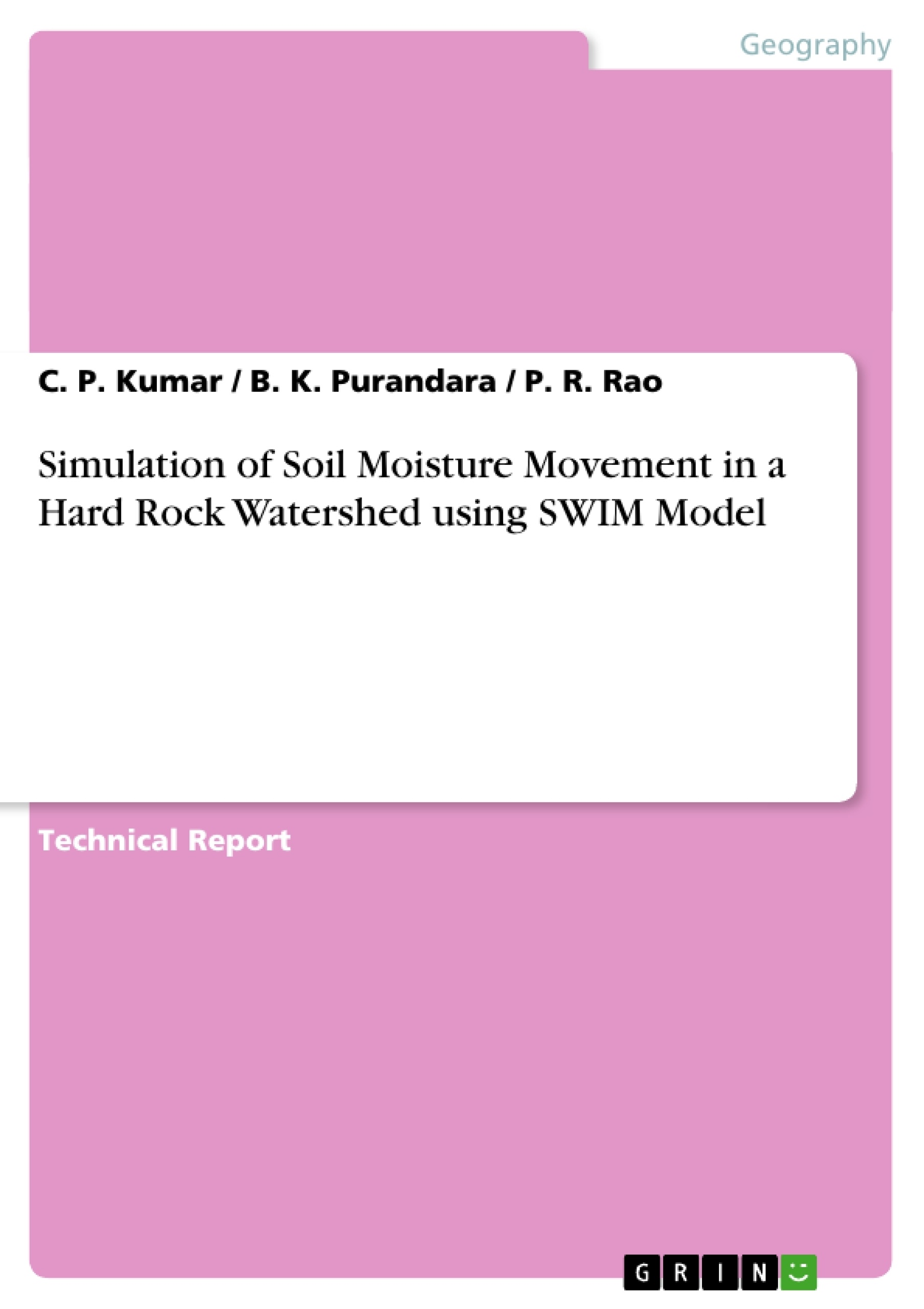 Title: Simulation of Soil Moisture Movement in a Hard Rock Watershed using SWIM Model