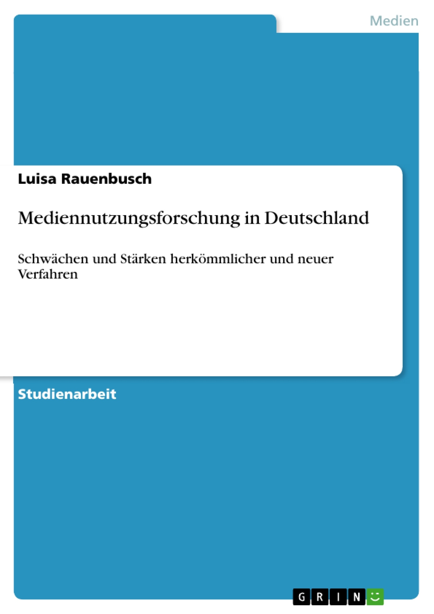 Title: Mediennutzungsforschung in Deutschland