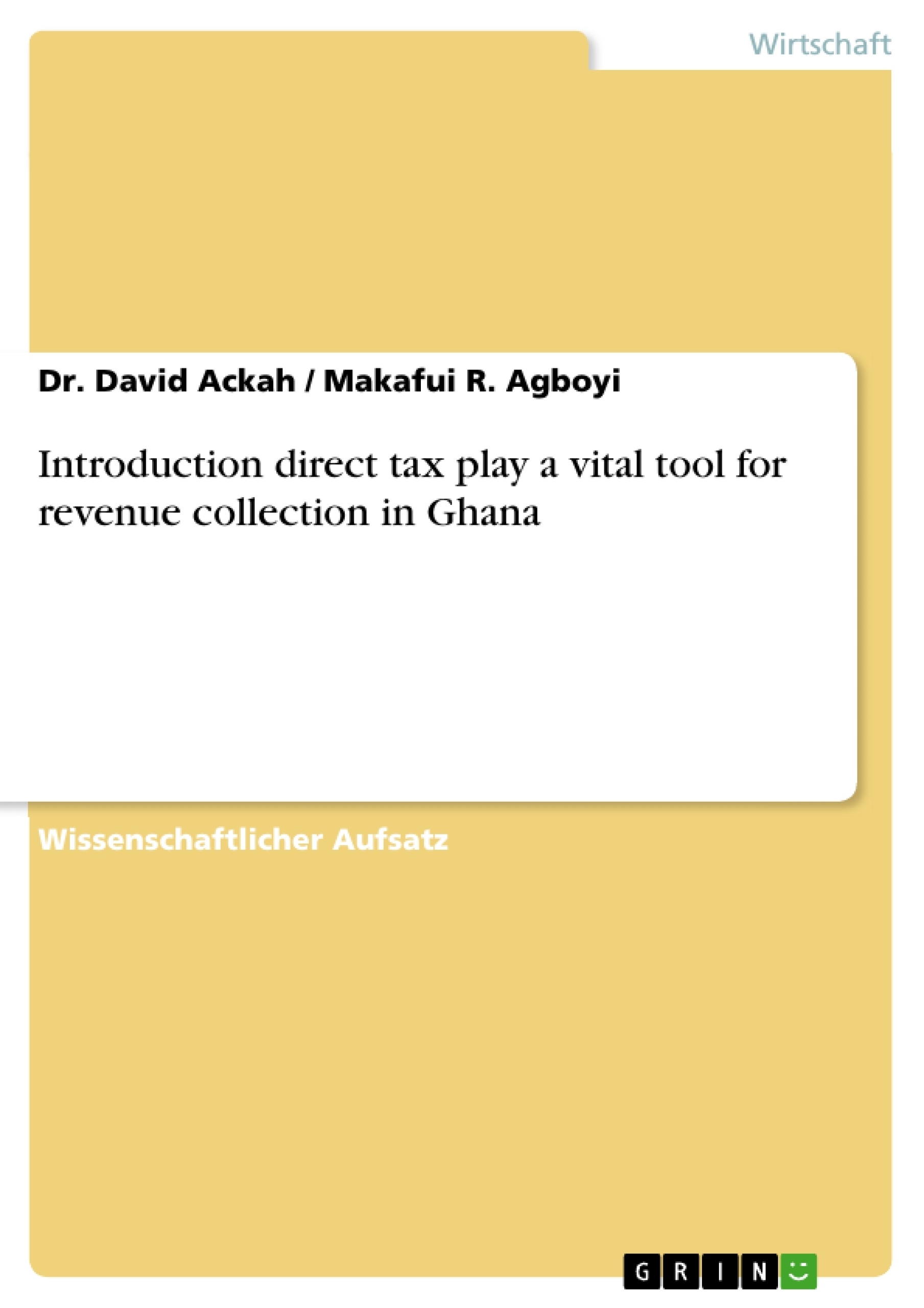 Titel: Introduction direct tax play a vital tool for revenue collection in Ghana