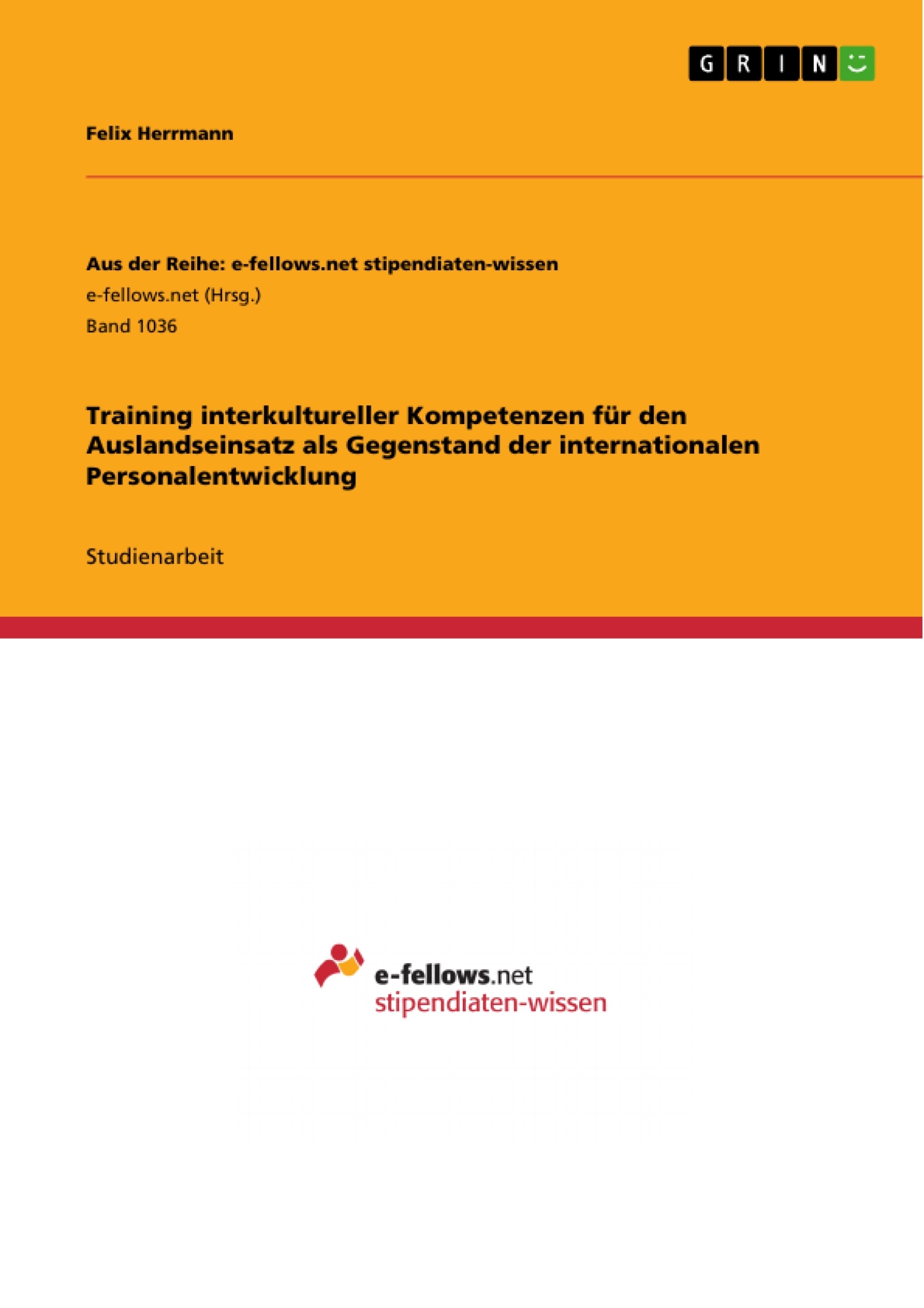 Titel: Training interkultureller Kompetenzen für den Auslandseinsatz als Gegenstand der internationalen  Personalentwicklung