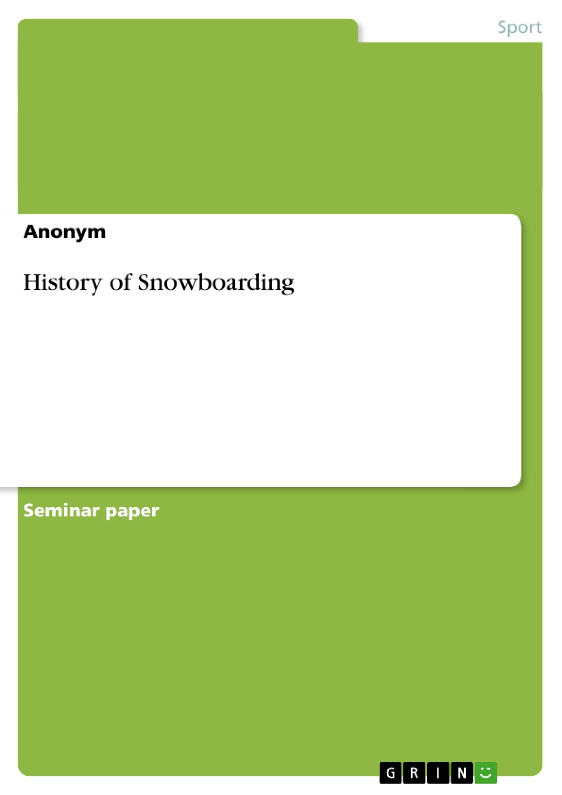 Реферат: Snowboarding And History Essay Research Paper Snowboarding