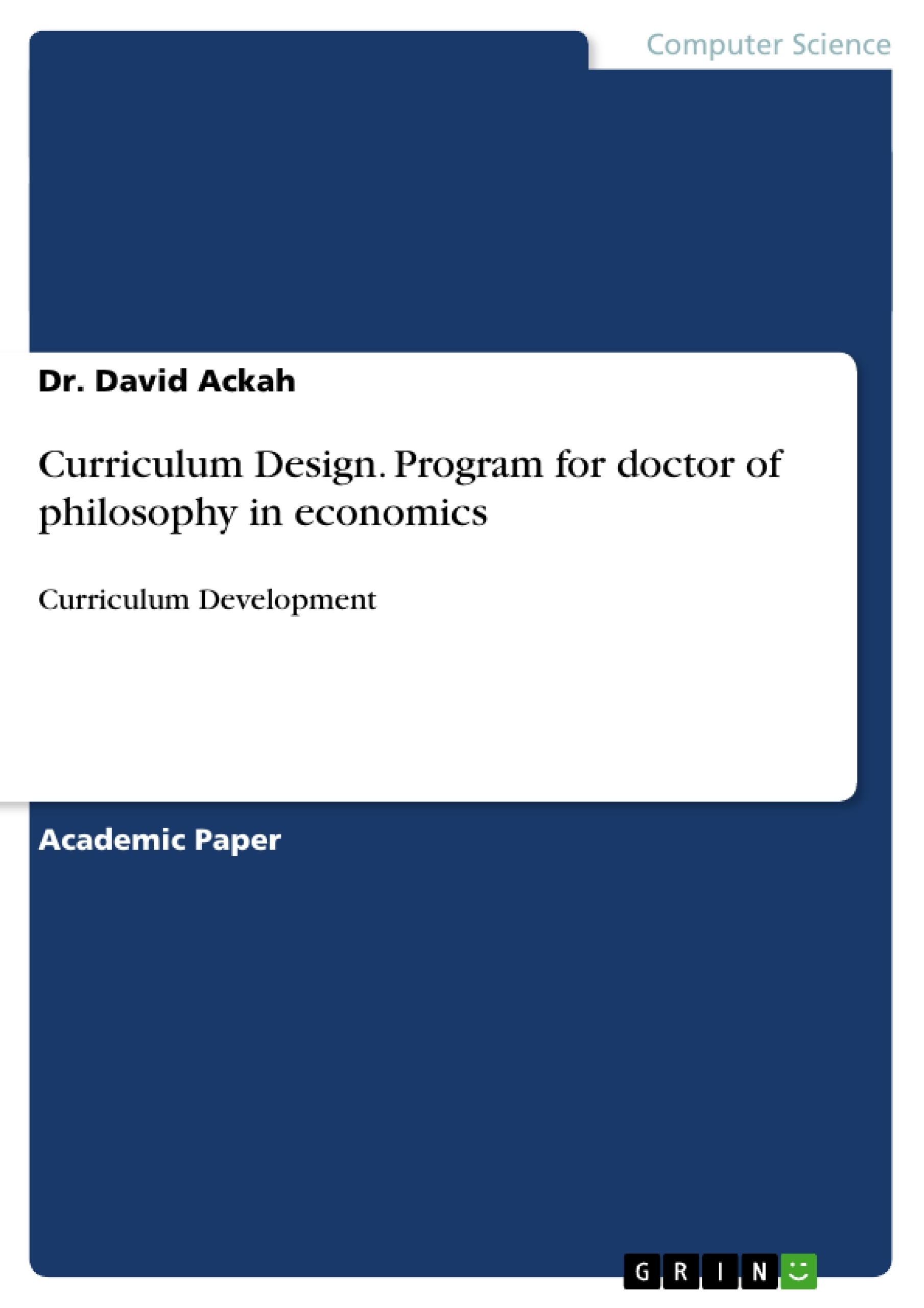 Titre: Curriculum Design. Program for doctor of philosophy in economics
