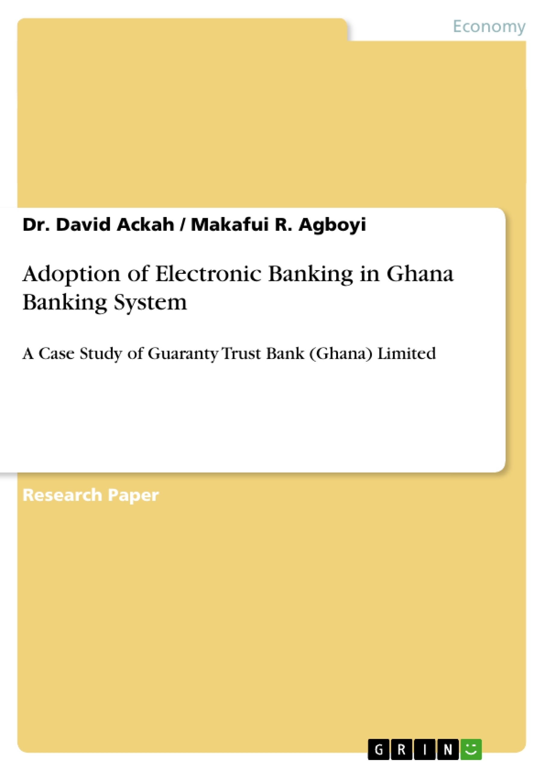 Título: Adoption of Electronic Banking in Ghana Banking System