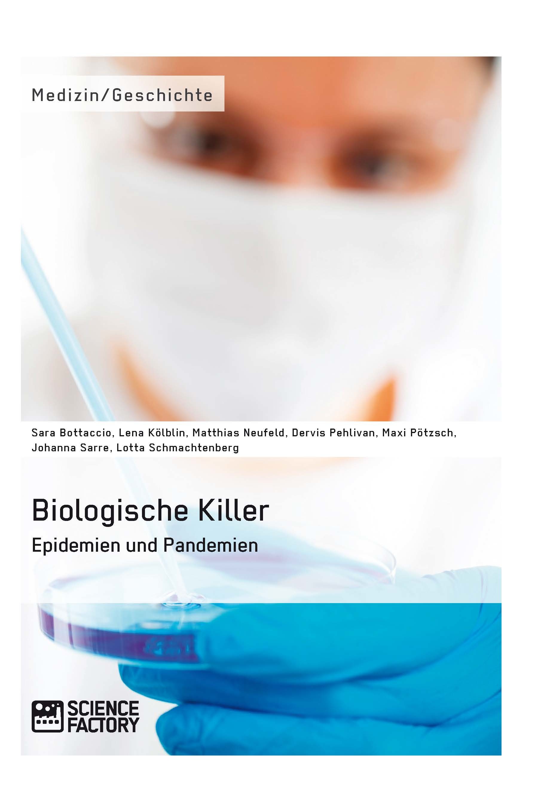 Titel: Biologische Killer. Epidemien und Pandemien