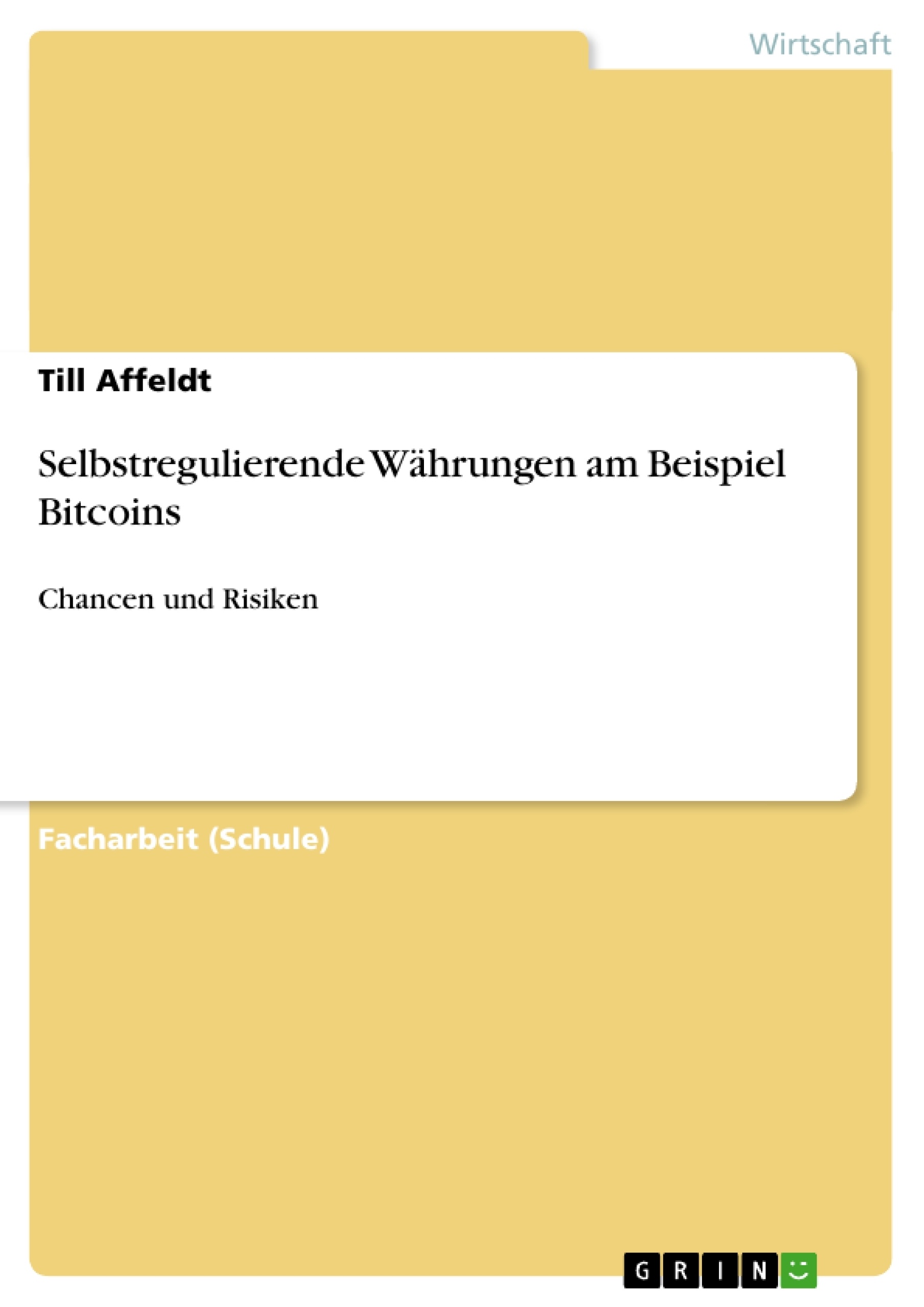 Título: Selbstregulierende Währungen am Beispiel Bitcoins
