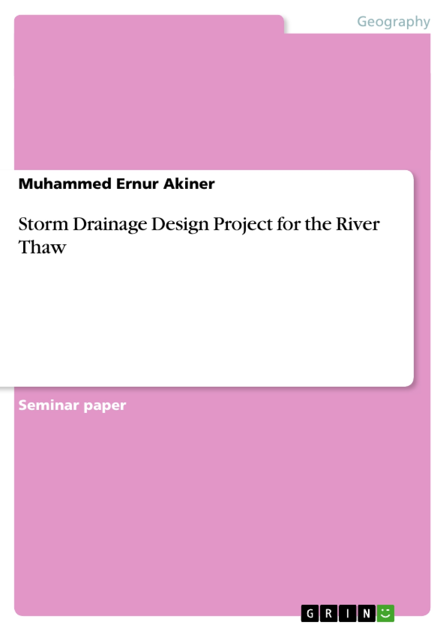 Title: Storm Drainage Design Project for the River Thaw