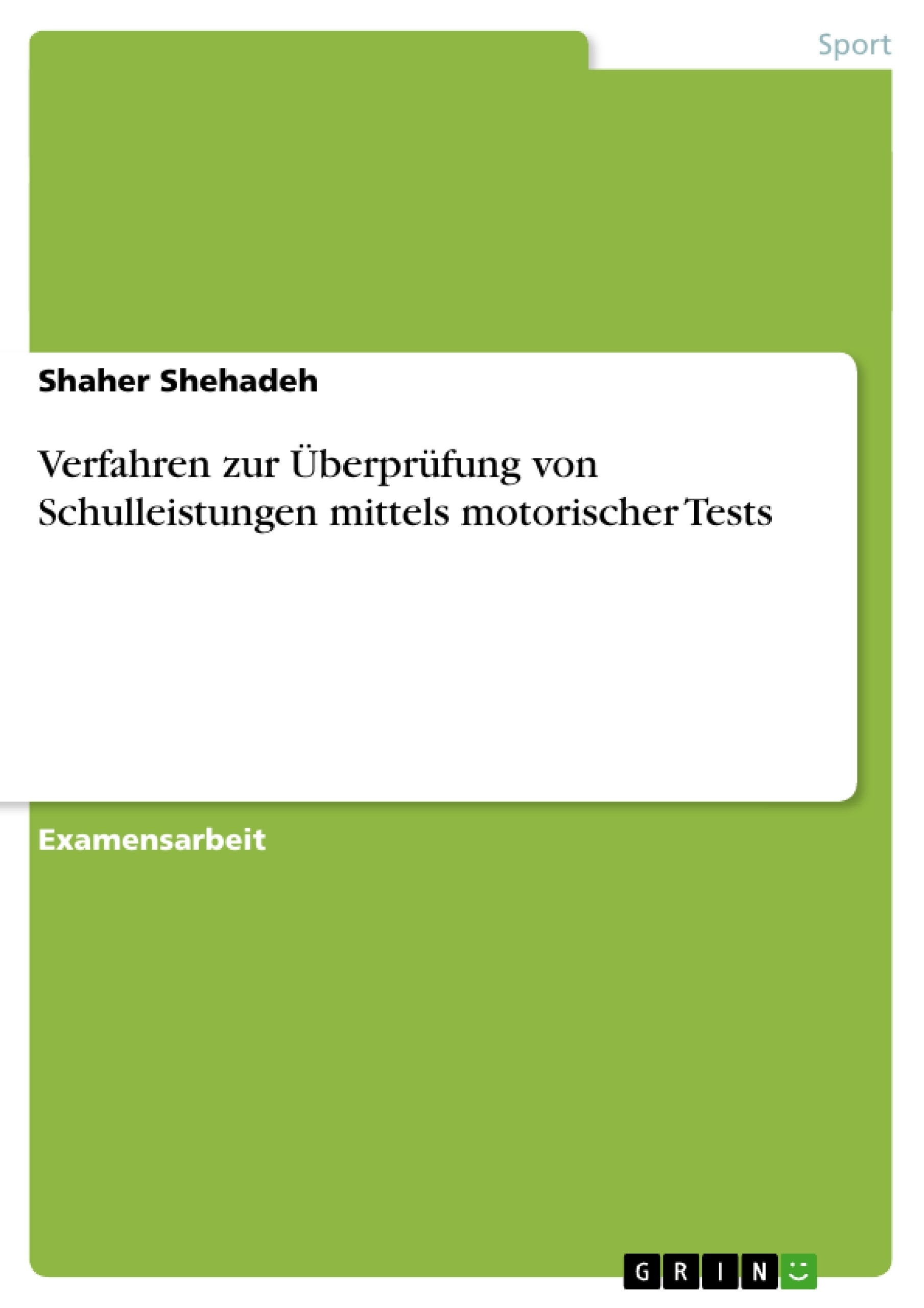Titre: Verfahren zur Überprüfung von Schulleistungen mittels motorischer Tests