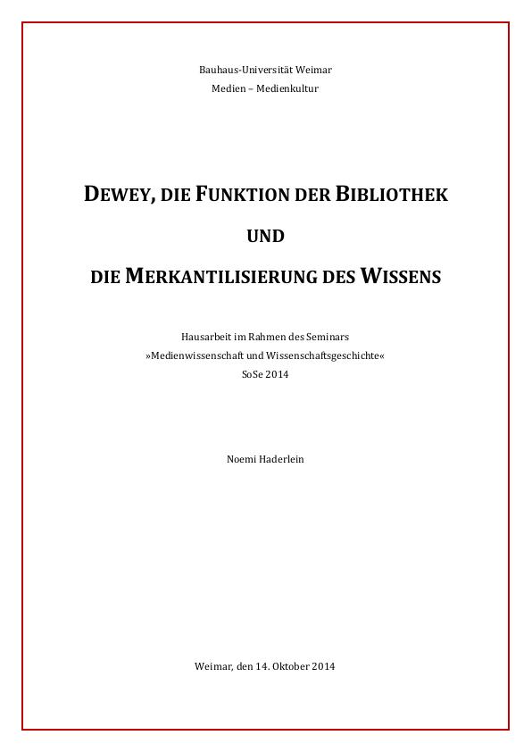 Titre: Dewey, die Funktion der Bibliothek und die Merkantilisierung des Wissens