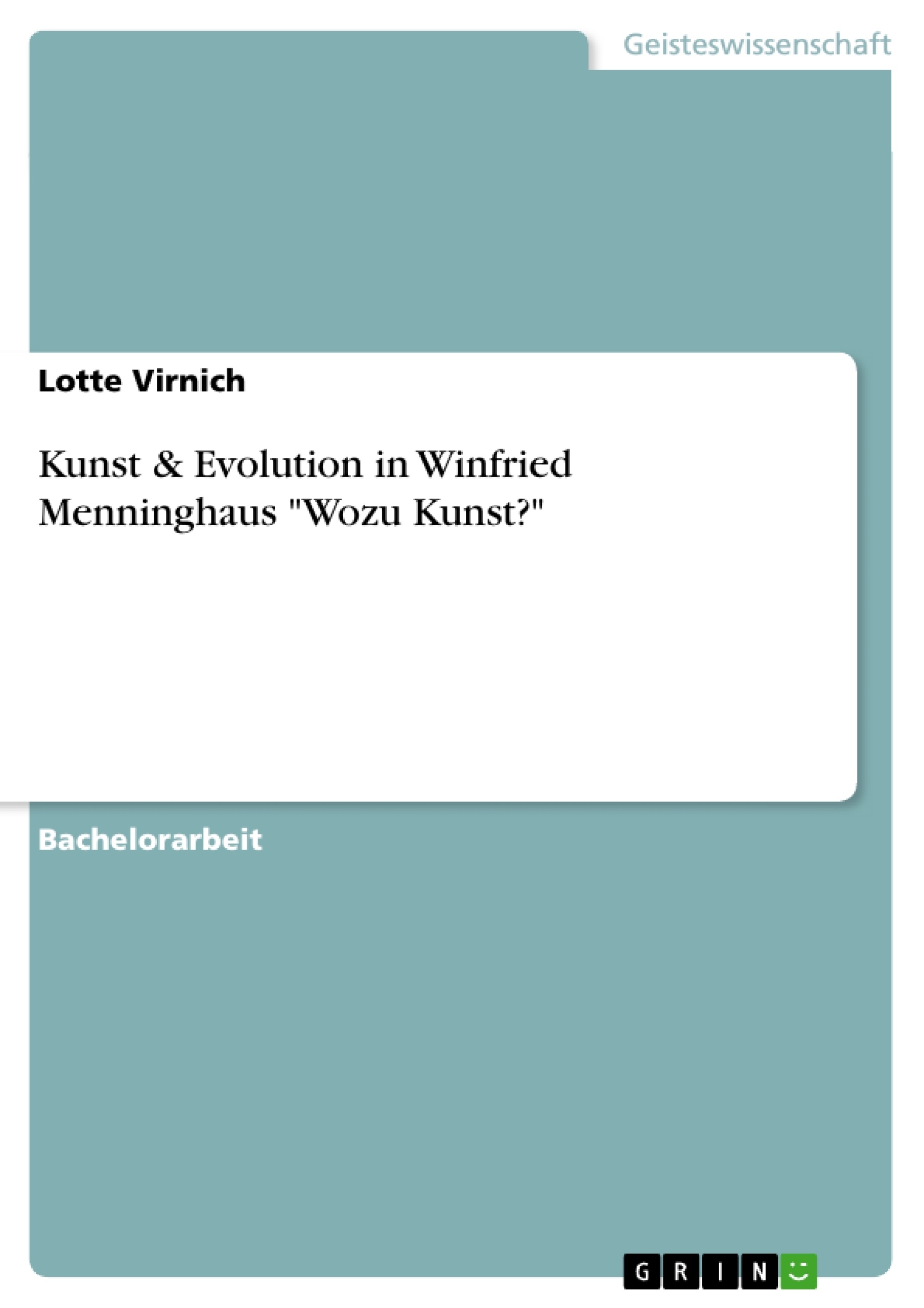 Título: Kunst & Evolution in Winfried Menninghaus "Wozu Kunst?"