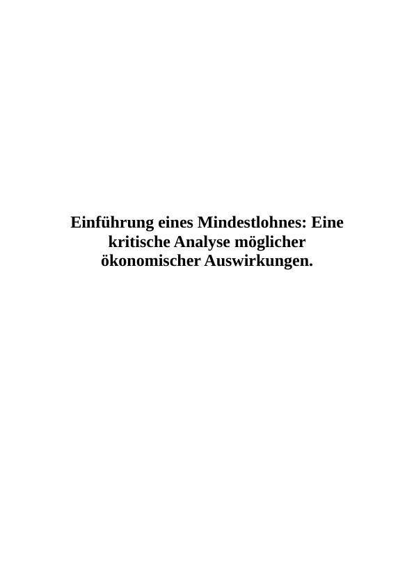 Grin Einführung Eines Mindestlohnes Eine Kritische Analyse Möglicher ökonomischer Auswirkungen - 