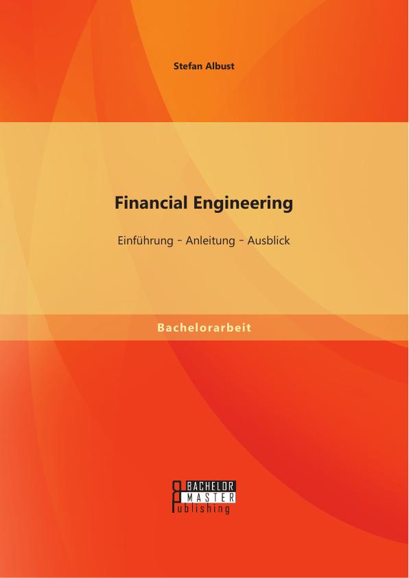 Financial Engineering Einführung Anleitung Ausblick