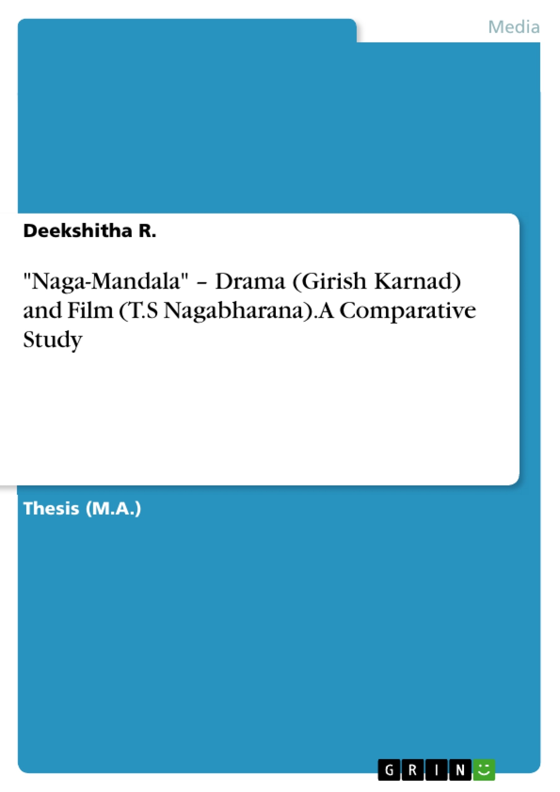 Titre: "Naga-Mandala" – Drama (Girish Karnad) and Film (T.S Nagabharana). A Comparative Study