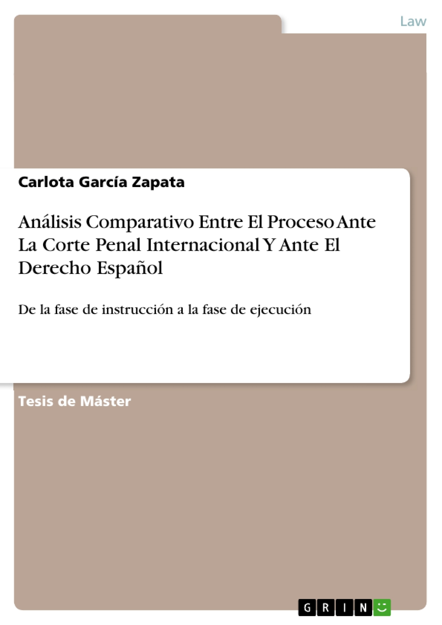Titre: Análisis Comparativo Entre El Proceso Ante La Corte Penal Internacional Y Ante El Derecho Español