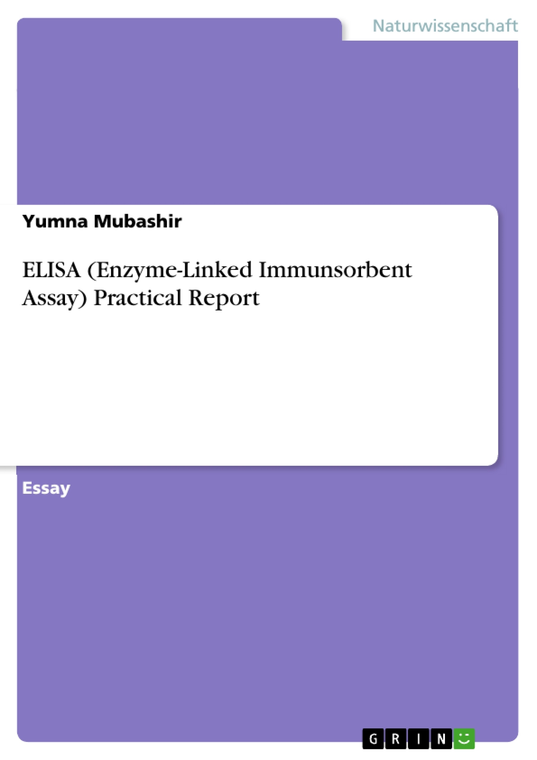 Titel: ELISA (Enzyme-Linked Immunsorbent Assay) Practical Report