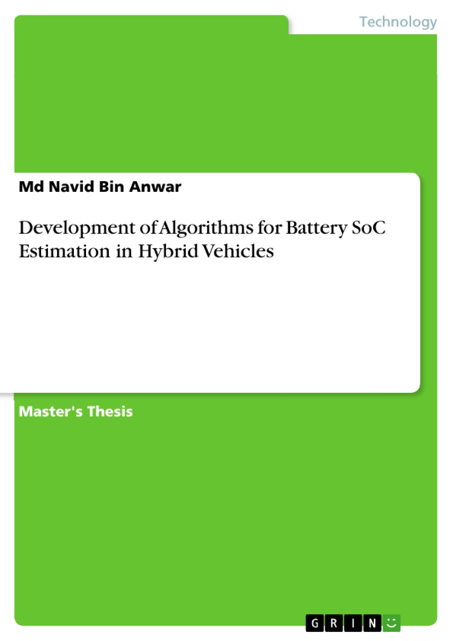 Title: Development of Algorithms for Battery SoC Estimation in Hybrid Vehicles