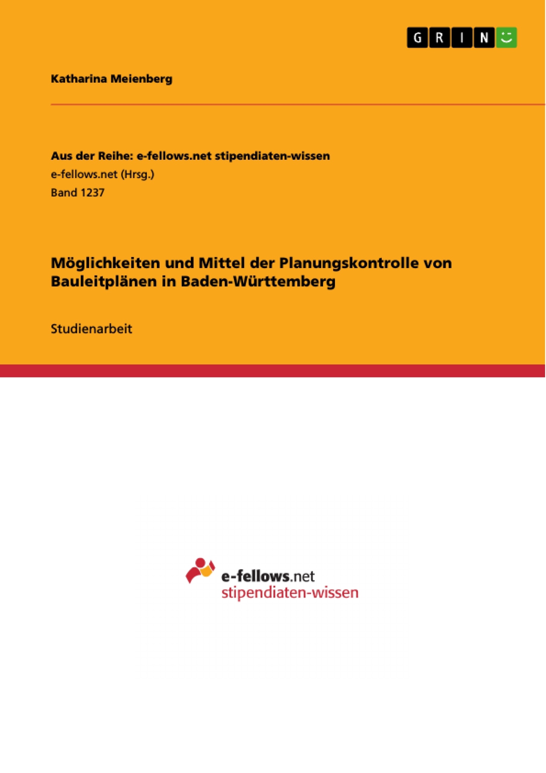 Título: Möglichkeiten und Mittel der Planungskontrolle von Bauleitplänen in Baden-Württemberg