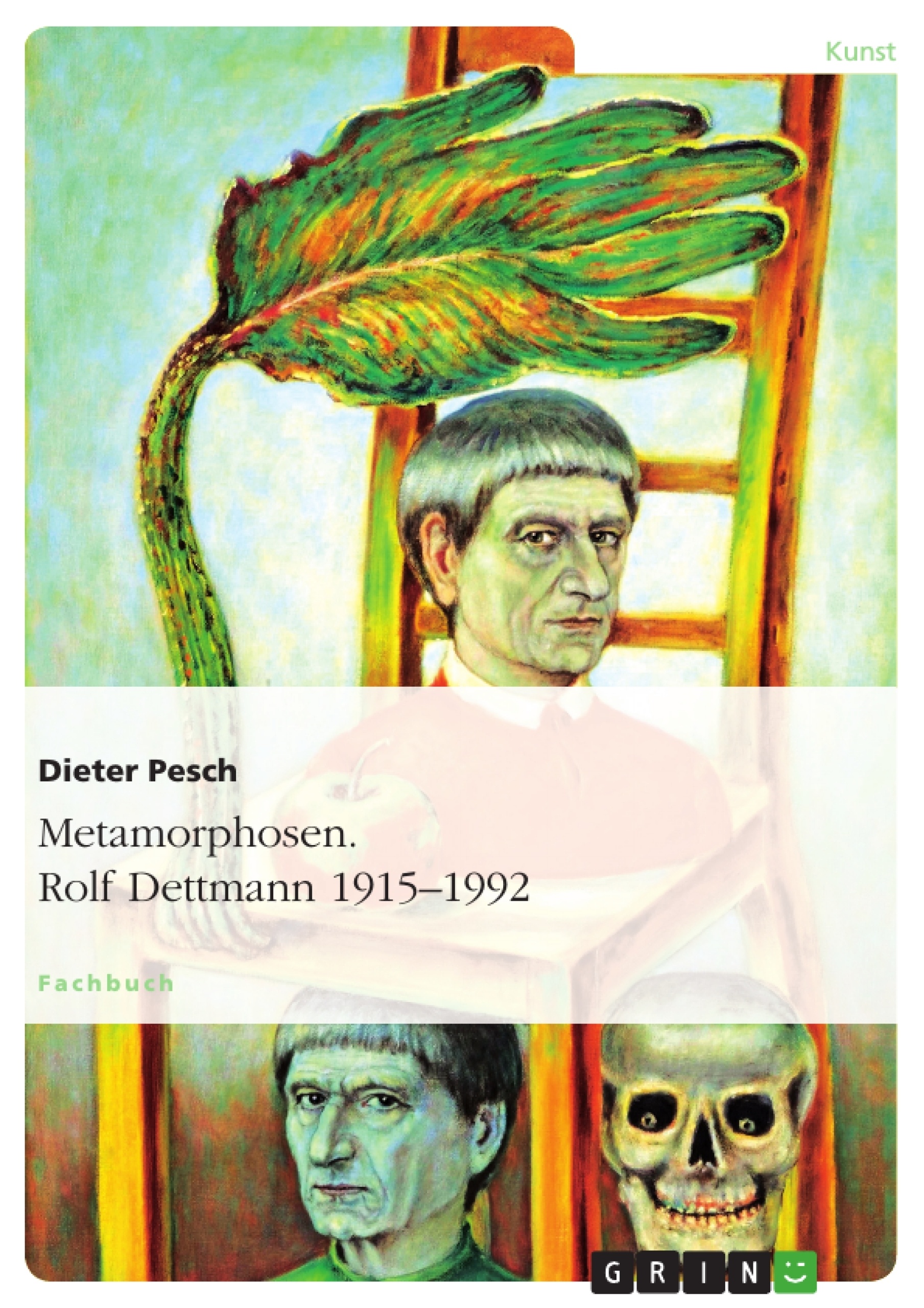 Titel: Metamorphosen. Rolf Dettmann 1915-1992
