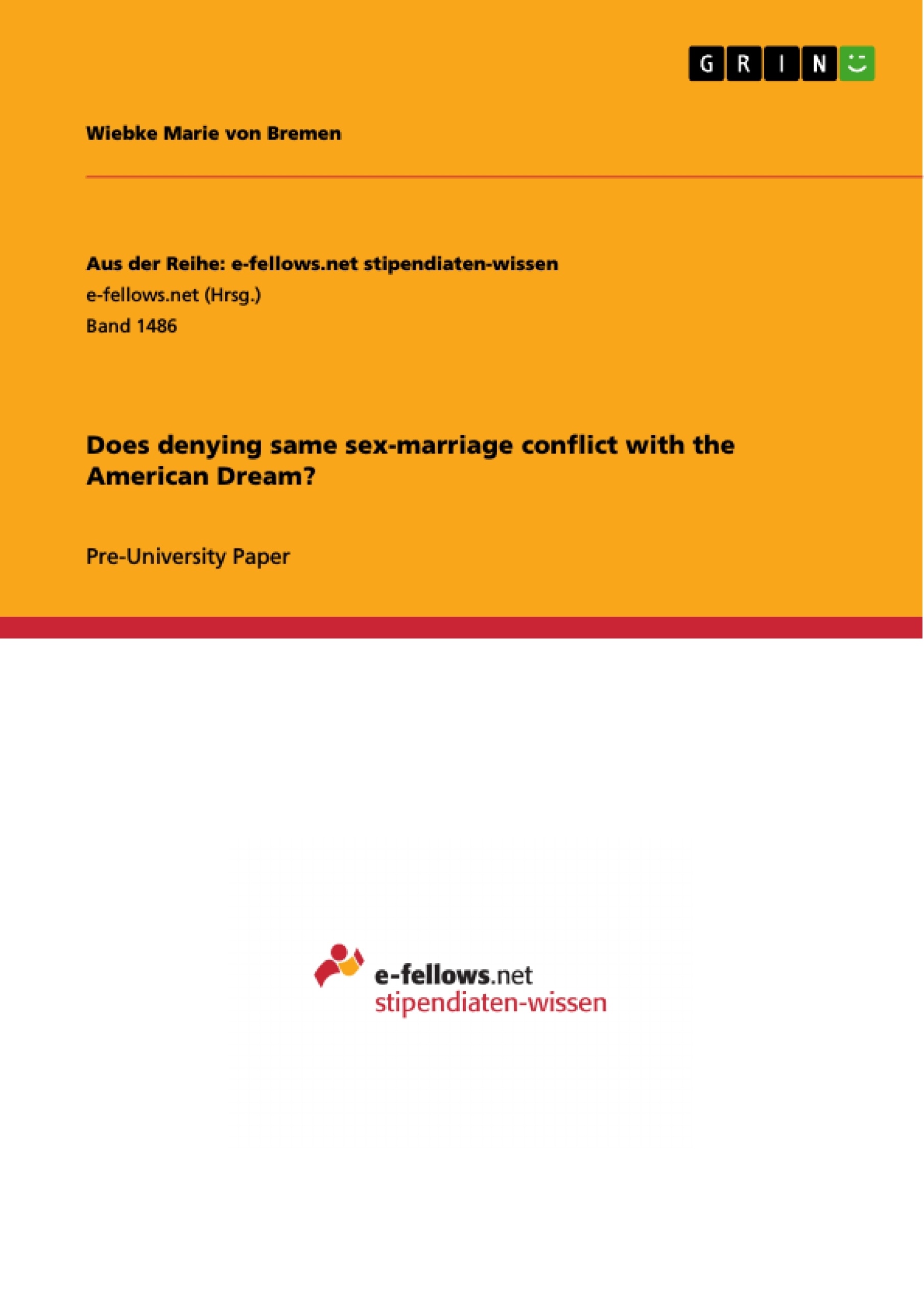 Title: Does denying same sex-marriage conflict with the American Dream?