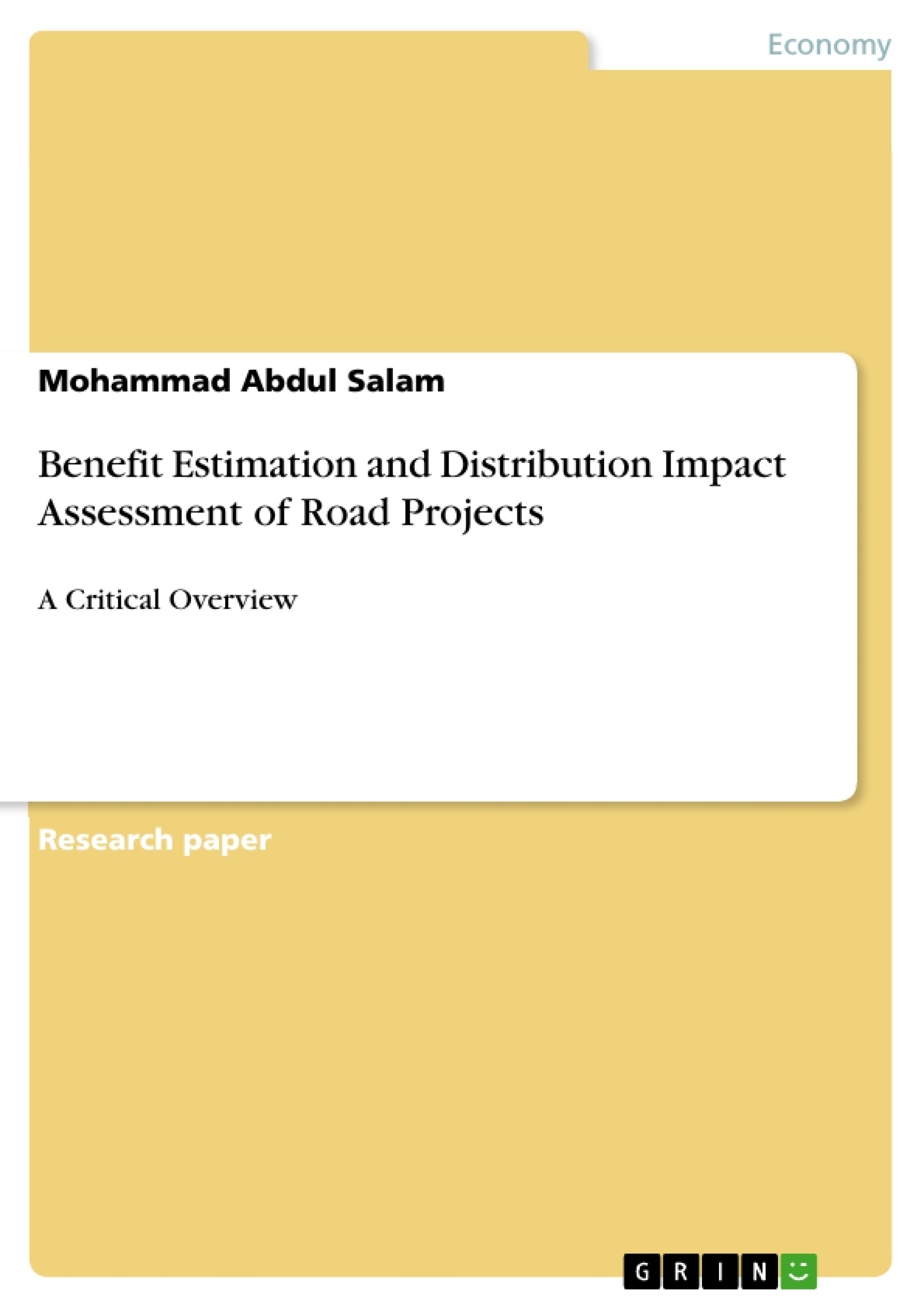 Title: Benefit Estimation and Distribution Impact Assessment of Road Projects