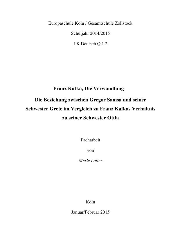 Título: Die Beziehung zwischen Gregor und seiner Schwester in "Die Verwandlung" im Vergleich zu Franz Kafkas Verhältnis zu seiner Schwester