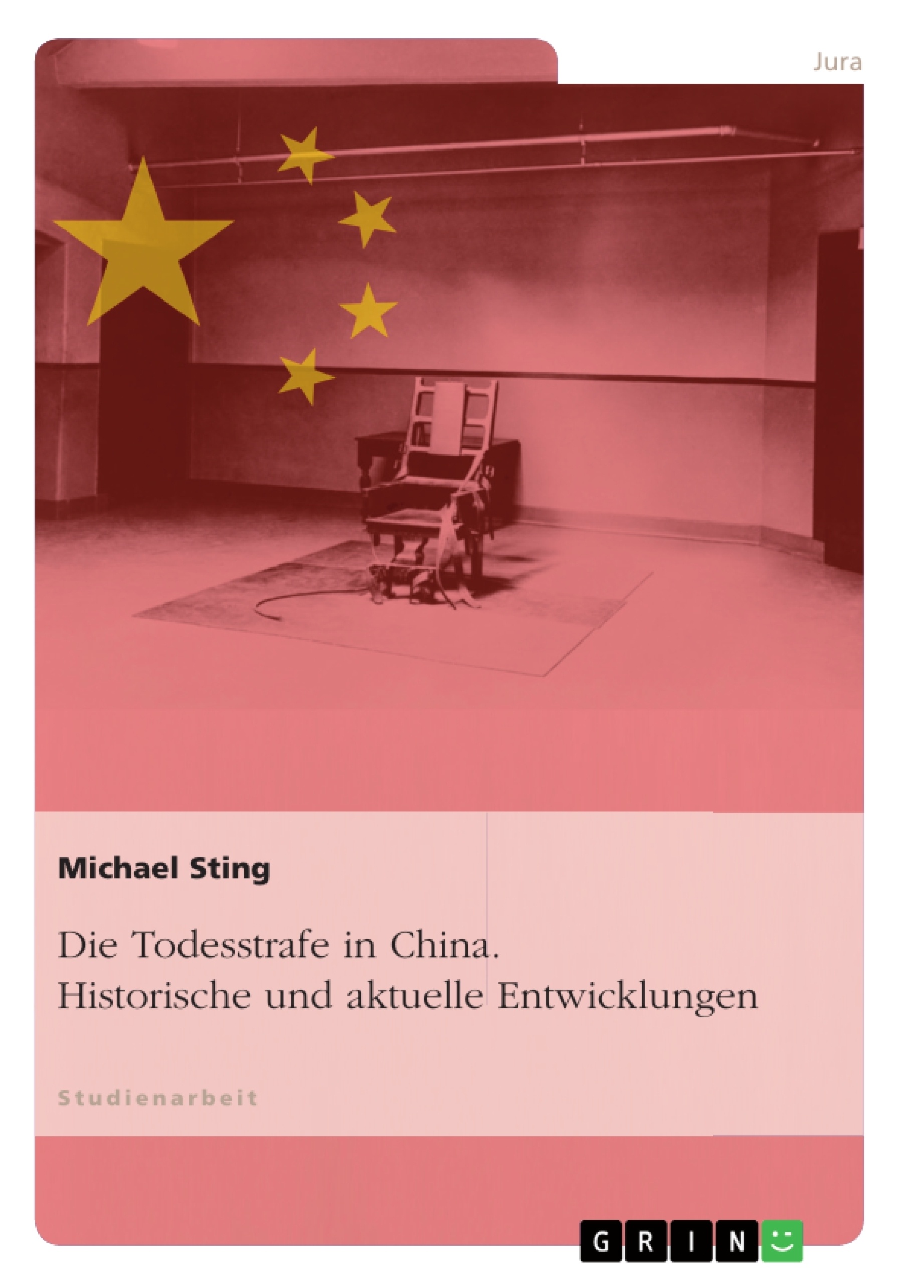 Titre: Die Todesstrafe in China. Historische und aktuelle Entwicklungen